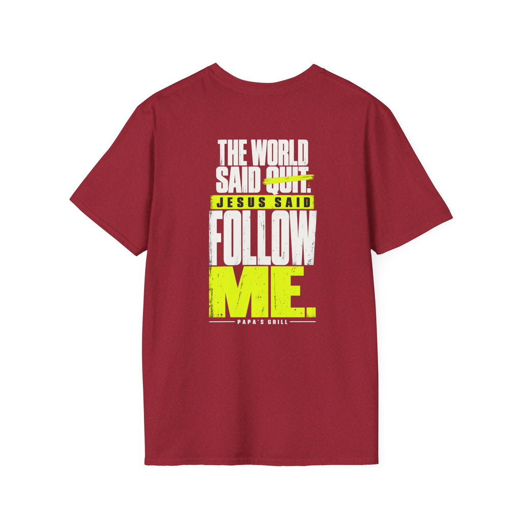 Papa's Grill — Follow Jesus Tee