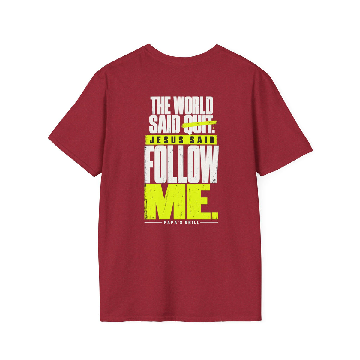 Papa's Grill — Follow Jesus Tee