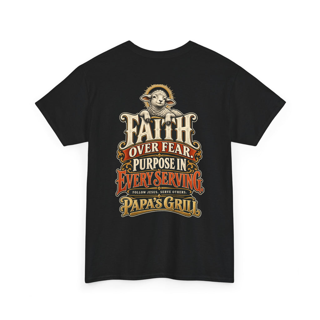 Papa's Grill — Faith Over Fear Tee