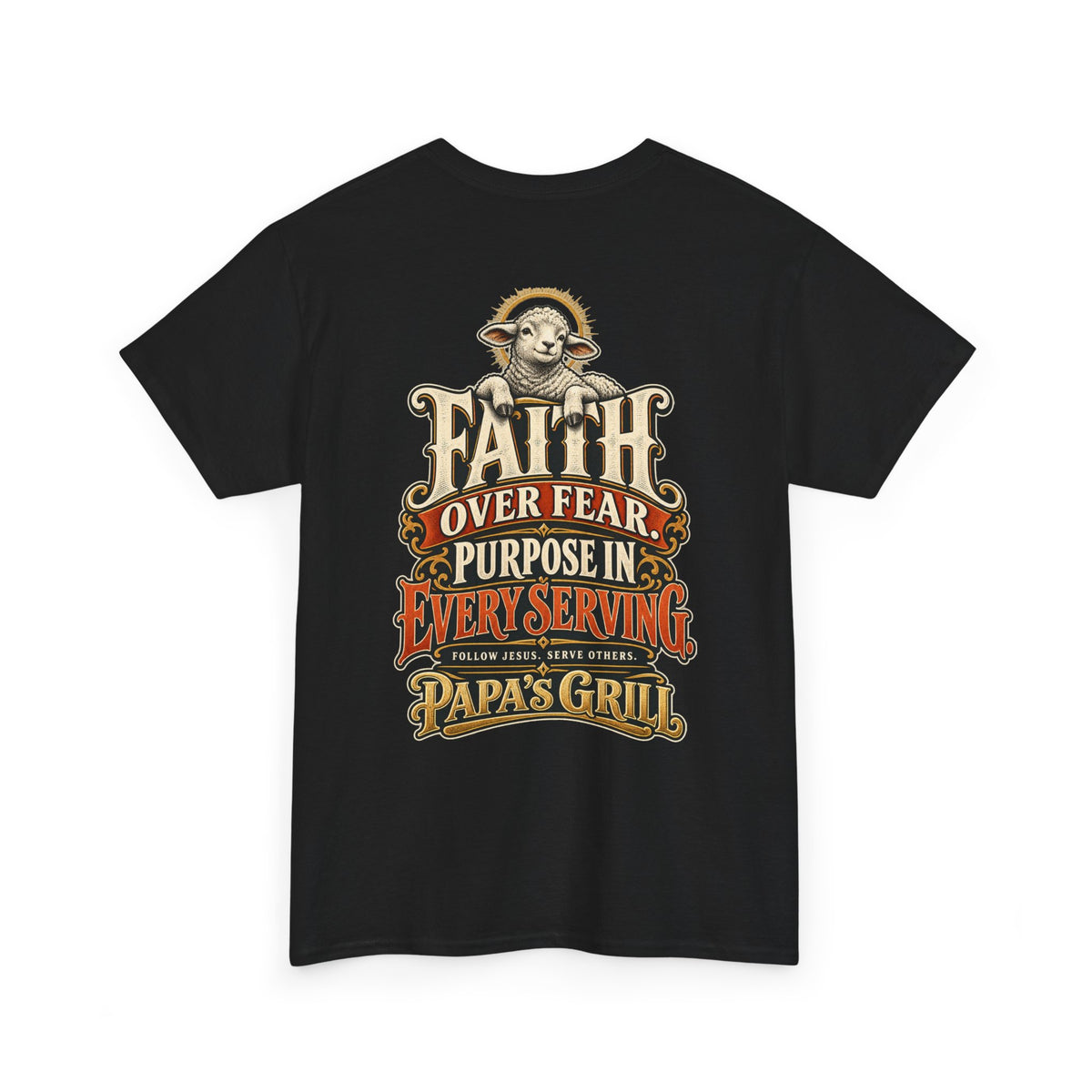 Papa's Grill — Faith Over Fear Tee