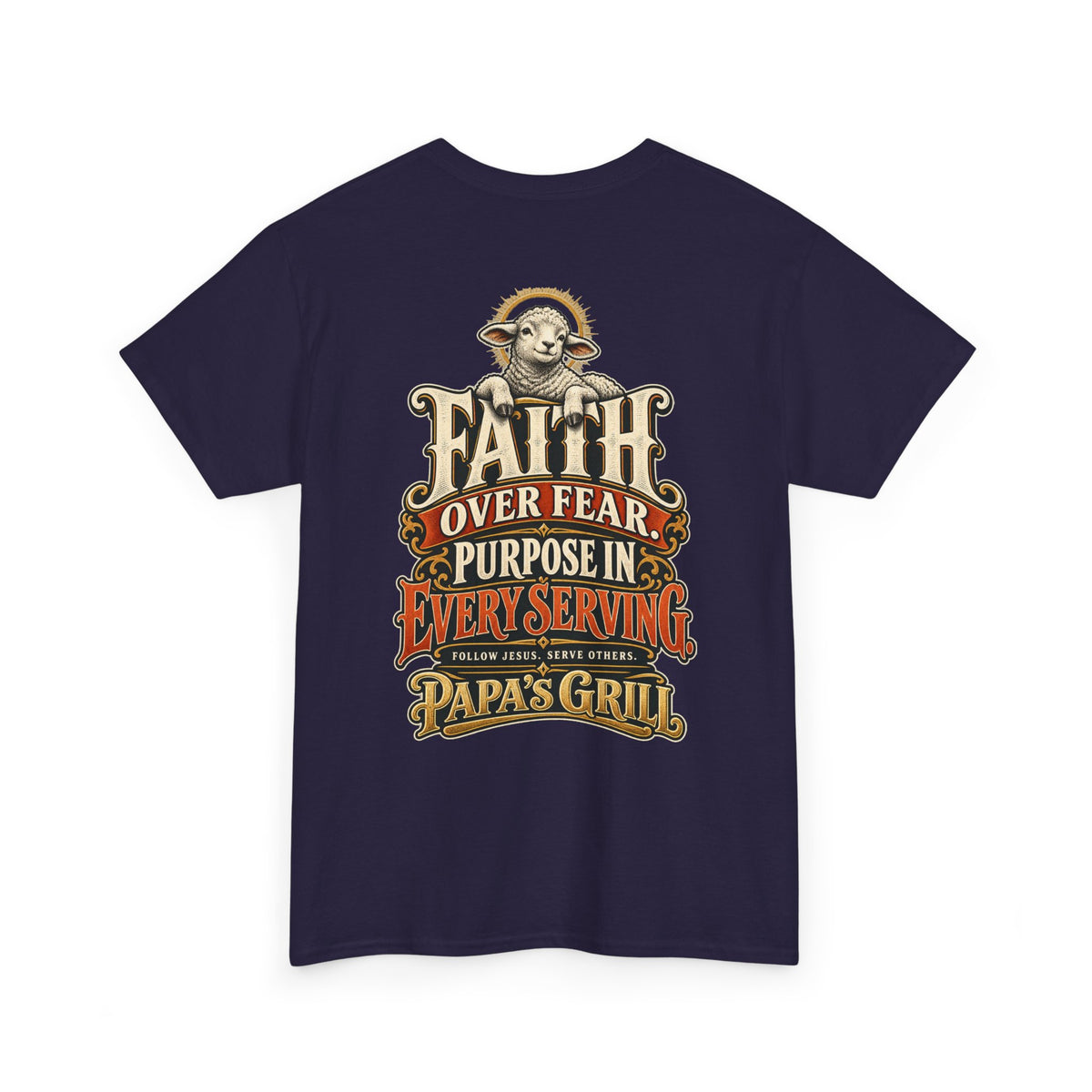 Papa's Grill — Faith Over Fear Tee
