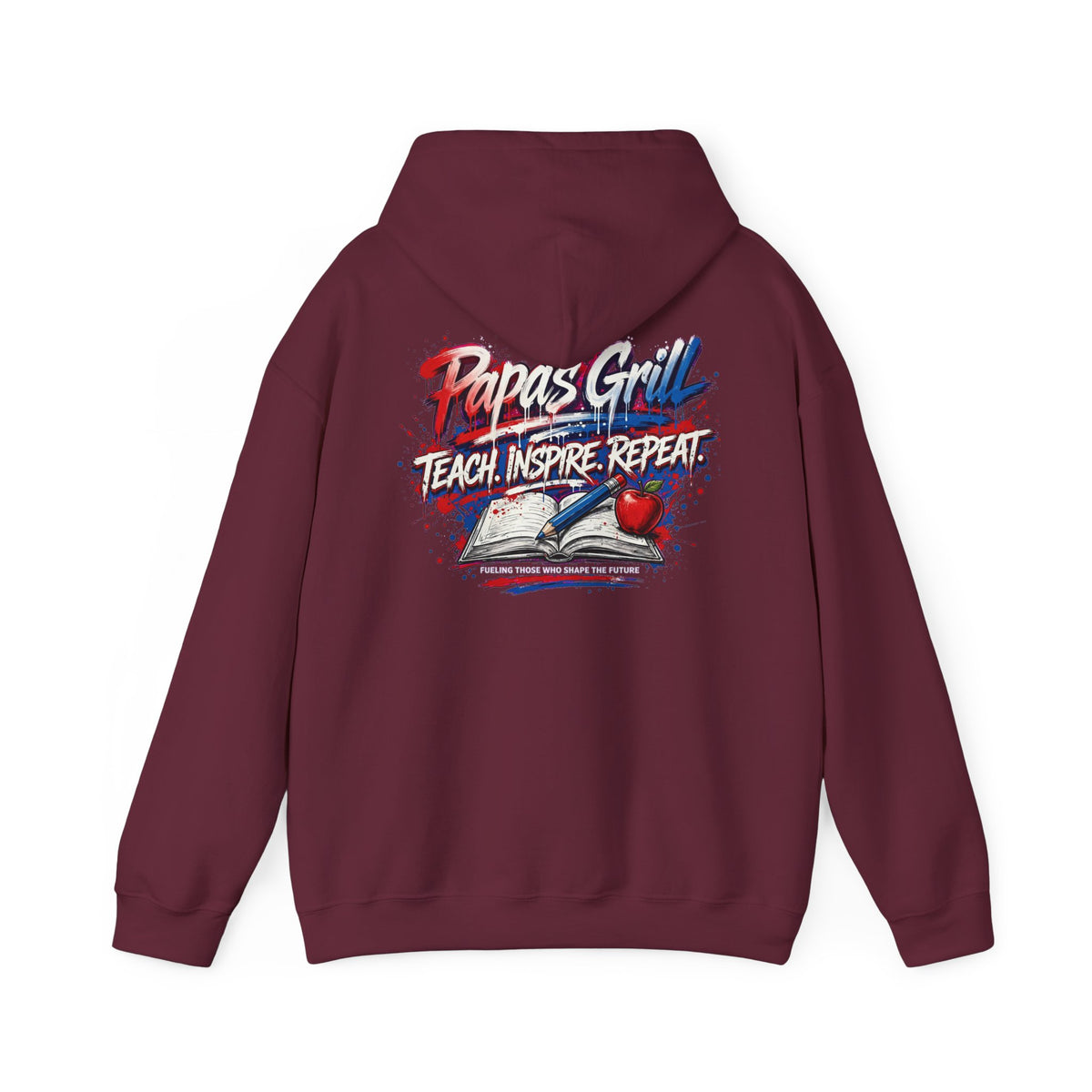 Papa's Grill — Teach Inspire Repeat Hoodie