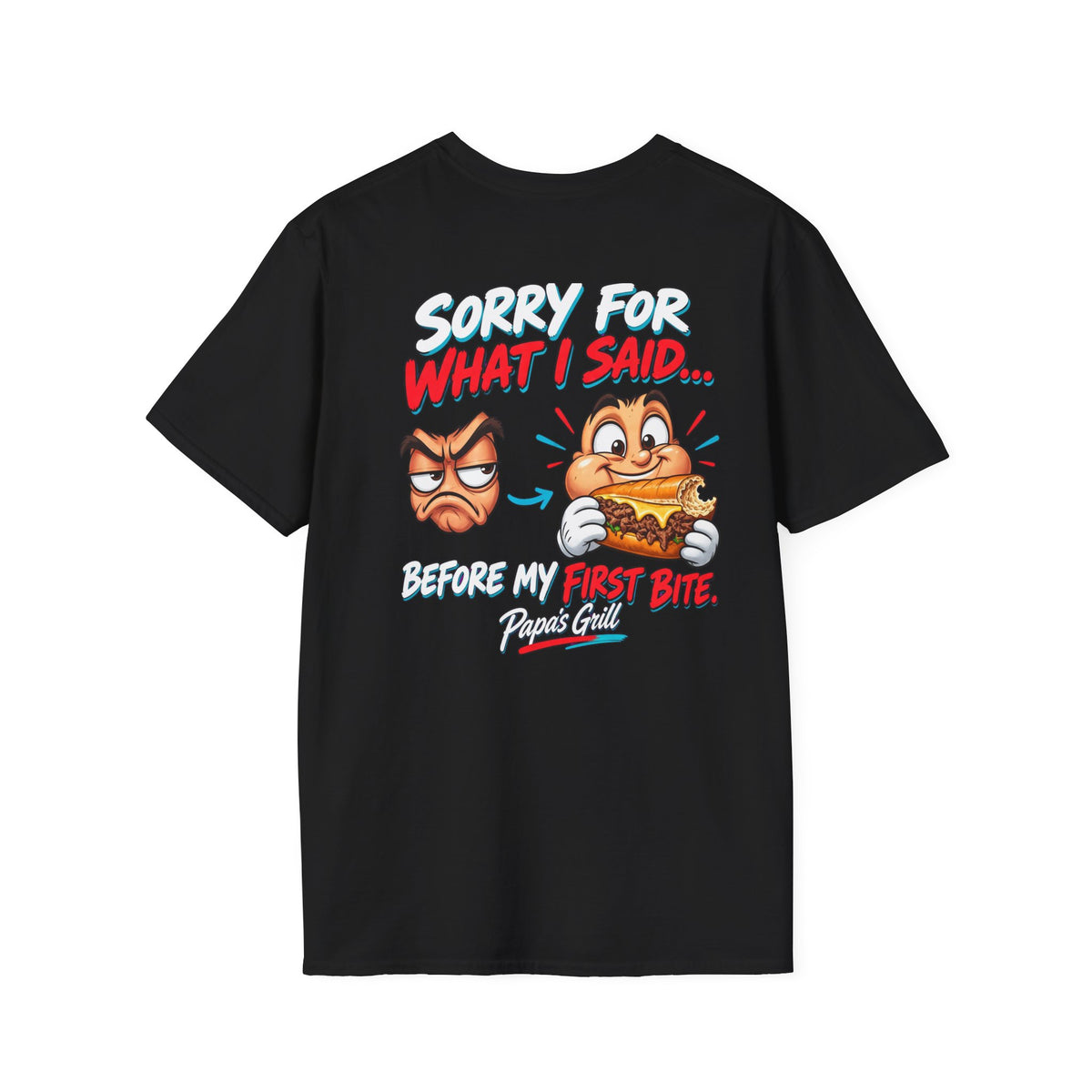 Papa's Grill — Sorry Before First Bite Tee