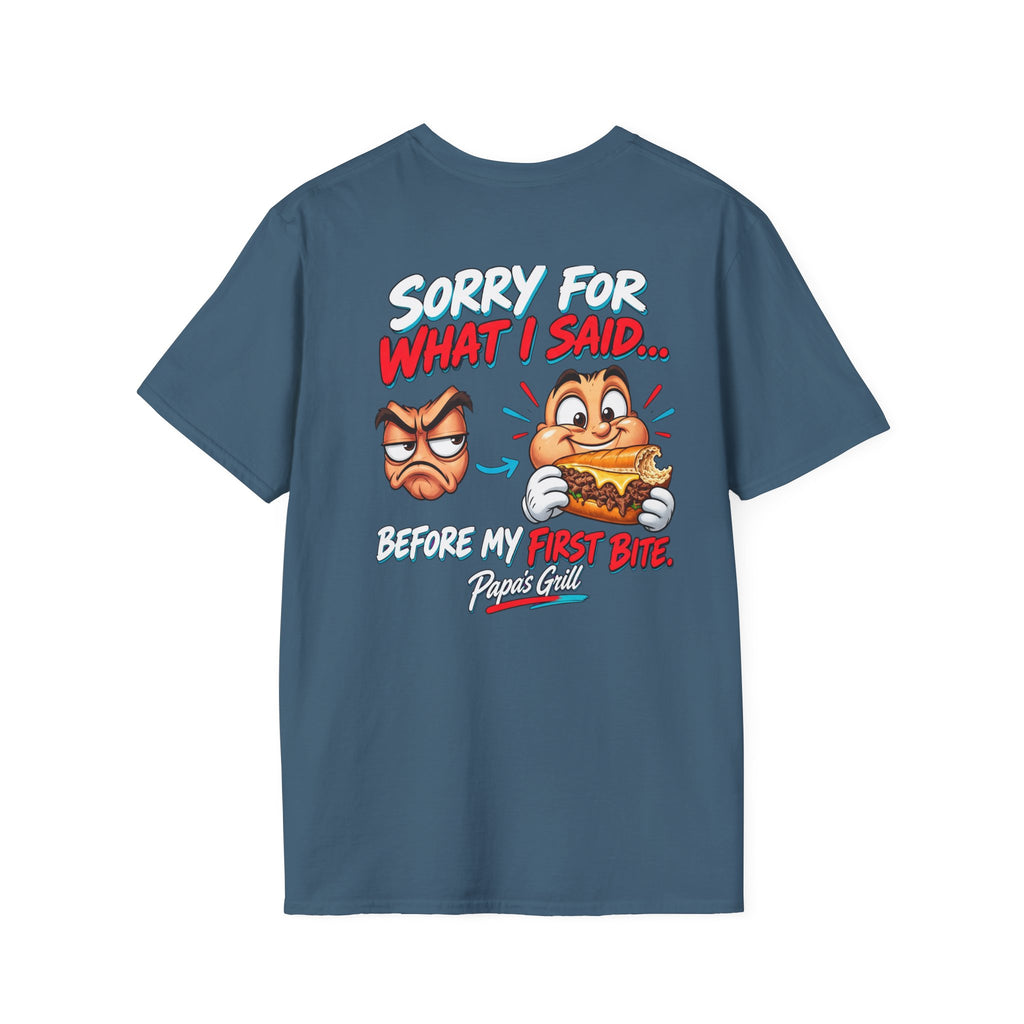 Papa's Grill — Sorry Before First Bite Tee