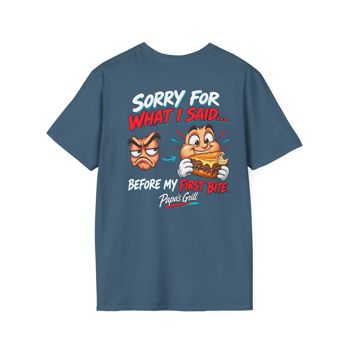 Papa's Grill — Sorry Before First Bite Tee