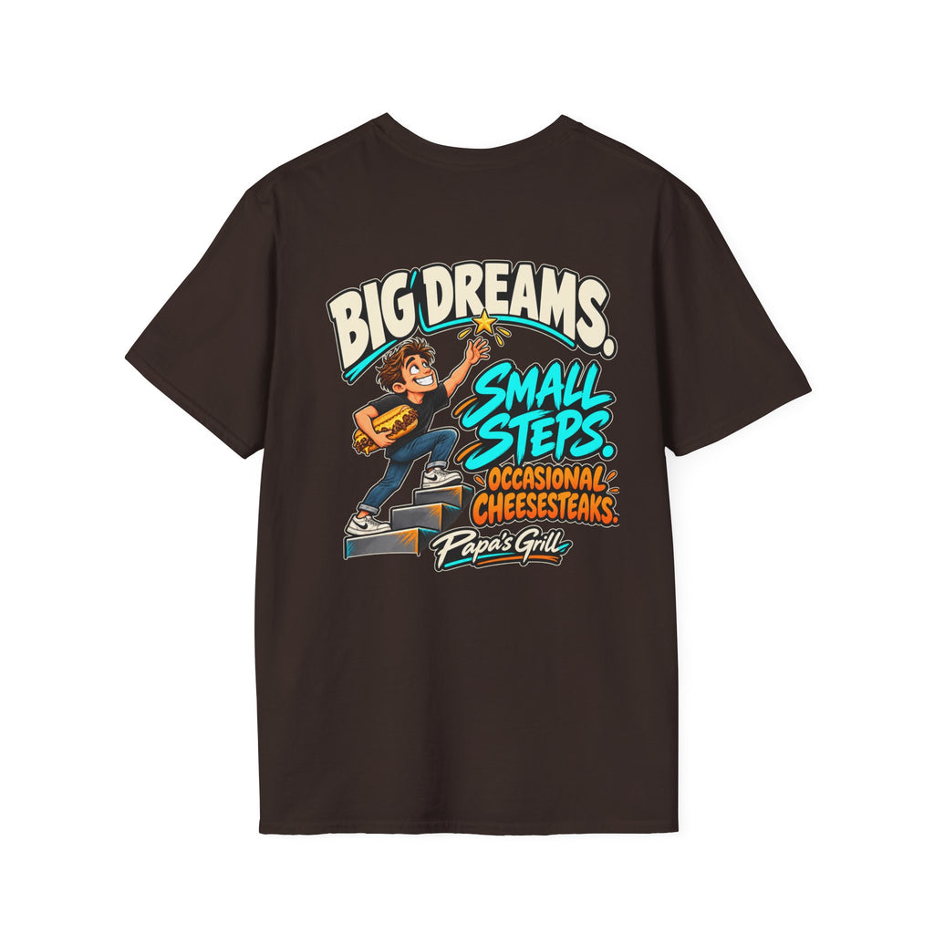 Papa's Grill — Big Dreams Small Steps Tee