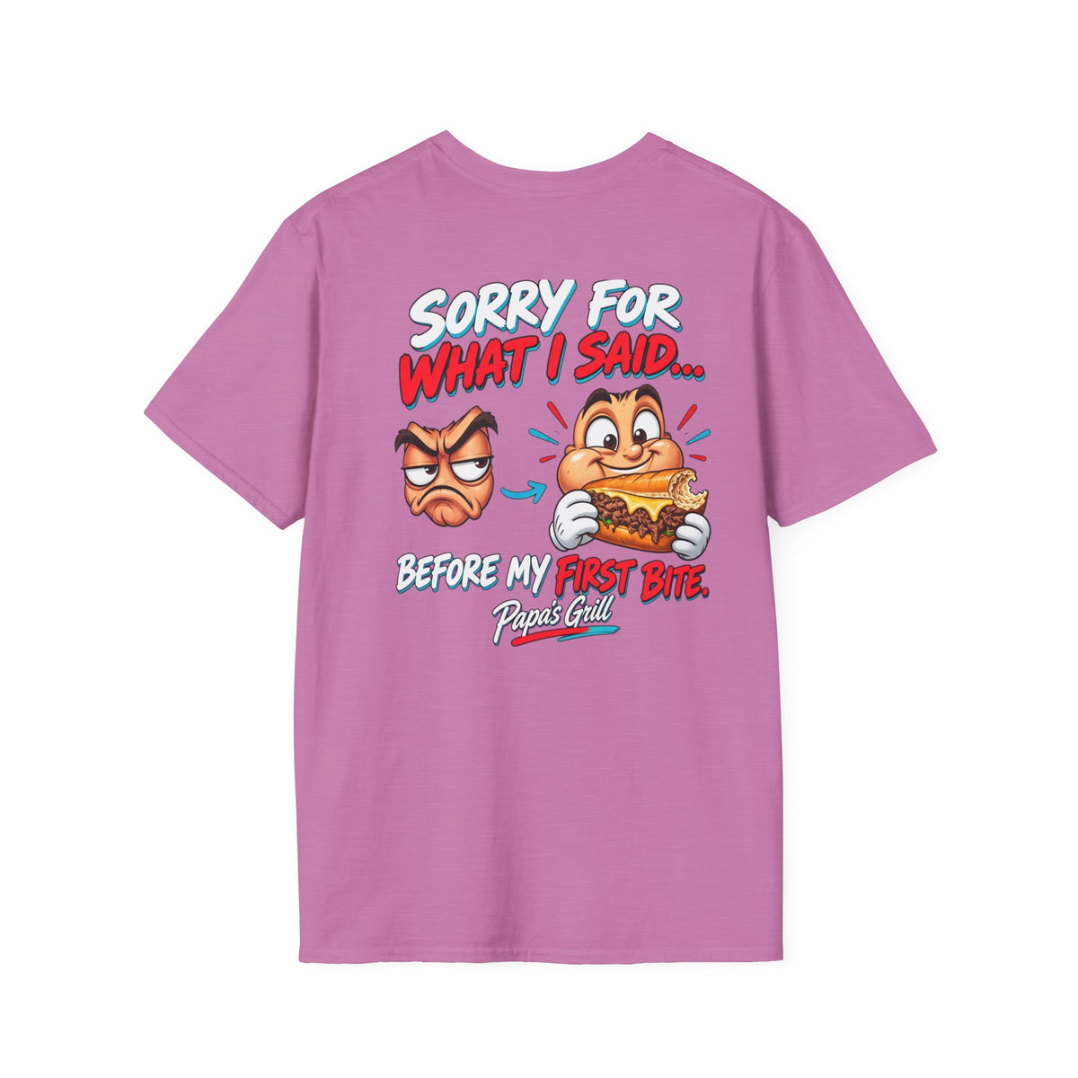 Papa's Grill — Sorry Before First Bite Tee