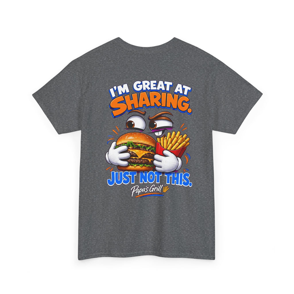 Papa's Grill — Great At Sharing Tee