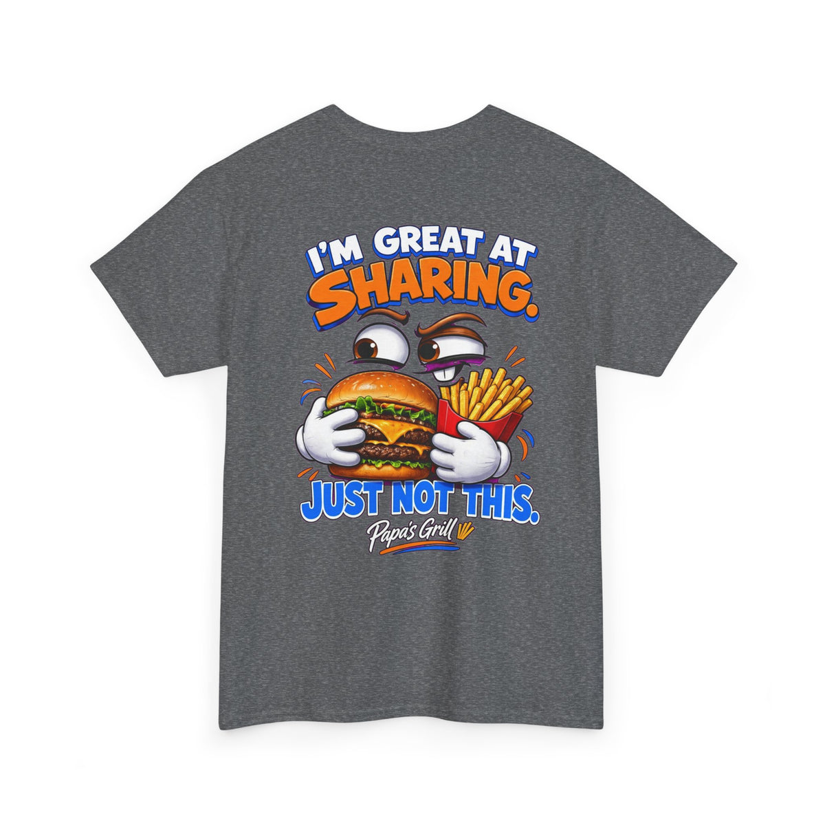 Papa's Grill — Great At Sharing Tee