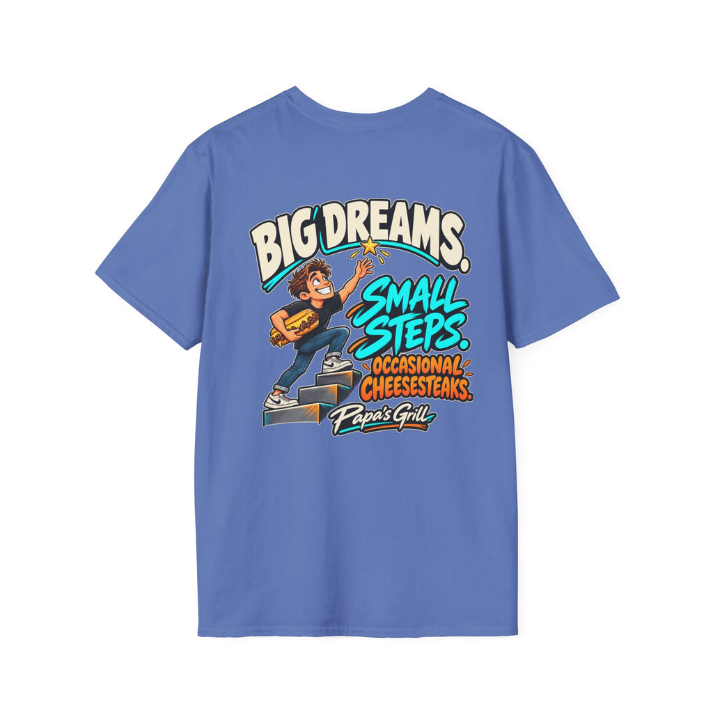 Papa's Grill — Big Dreams Small Steps Tee
