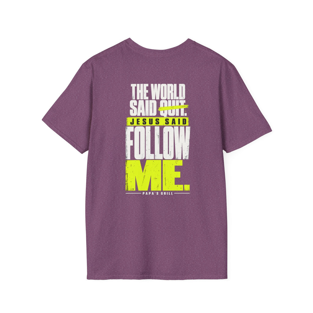 Papa's Grill — Follow Jesus Tee