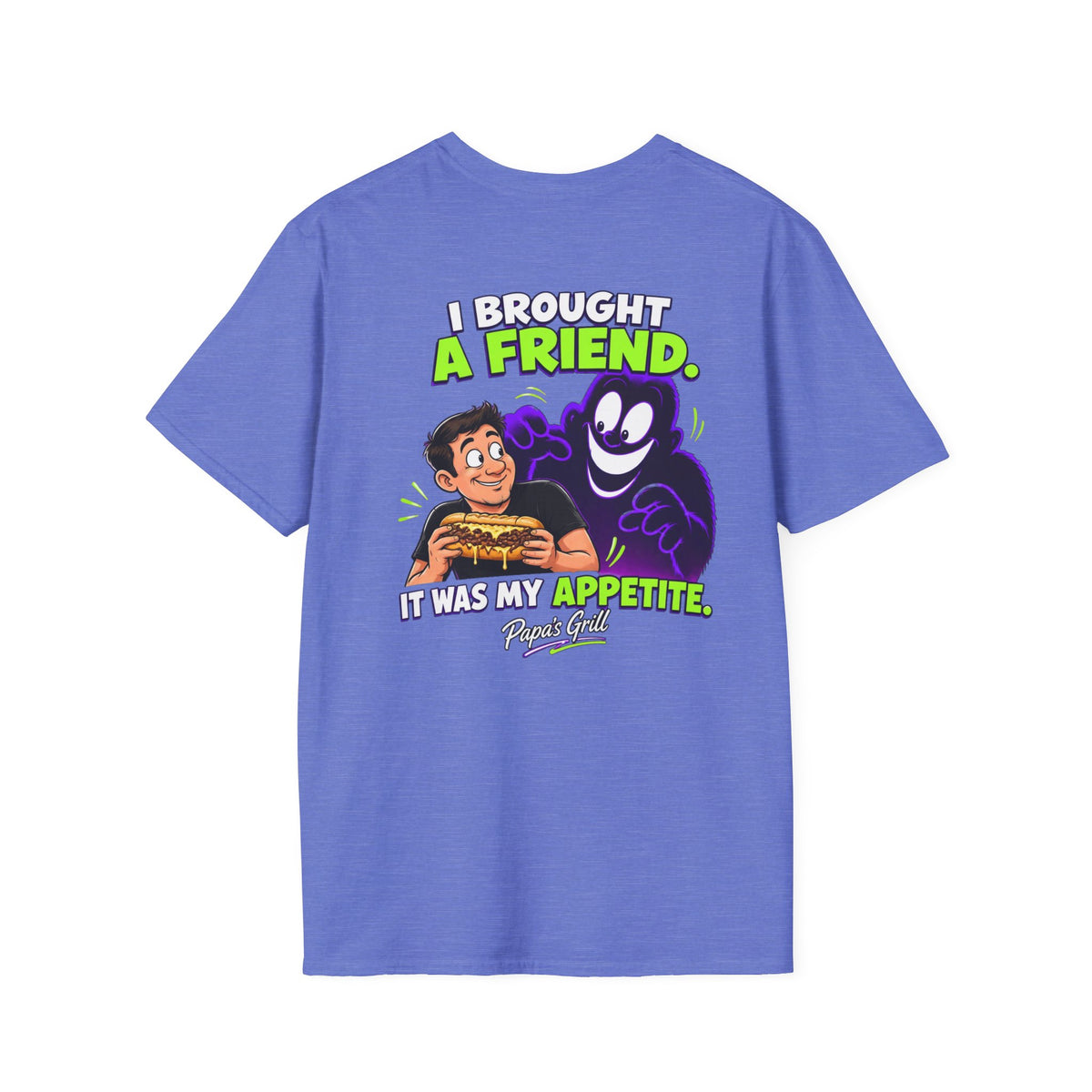Papa's Grill — I Brought A Friend Tee