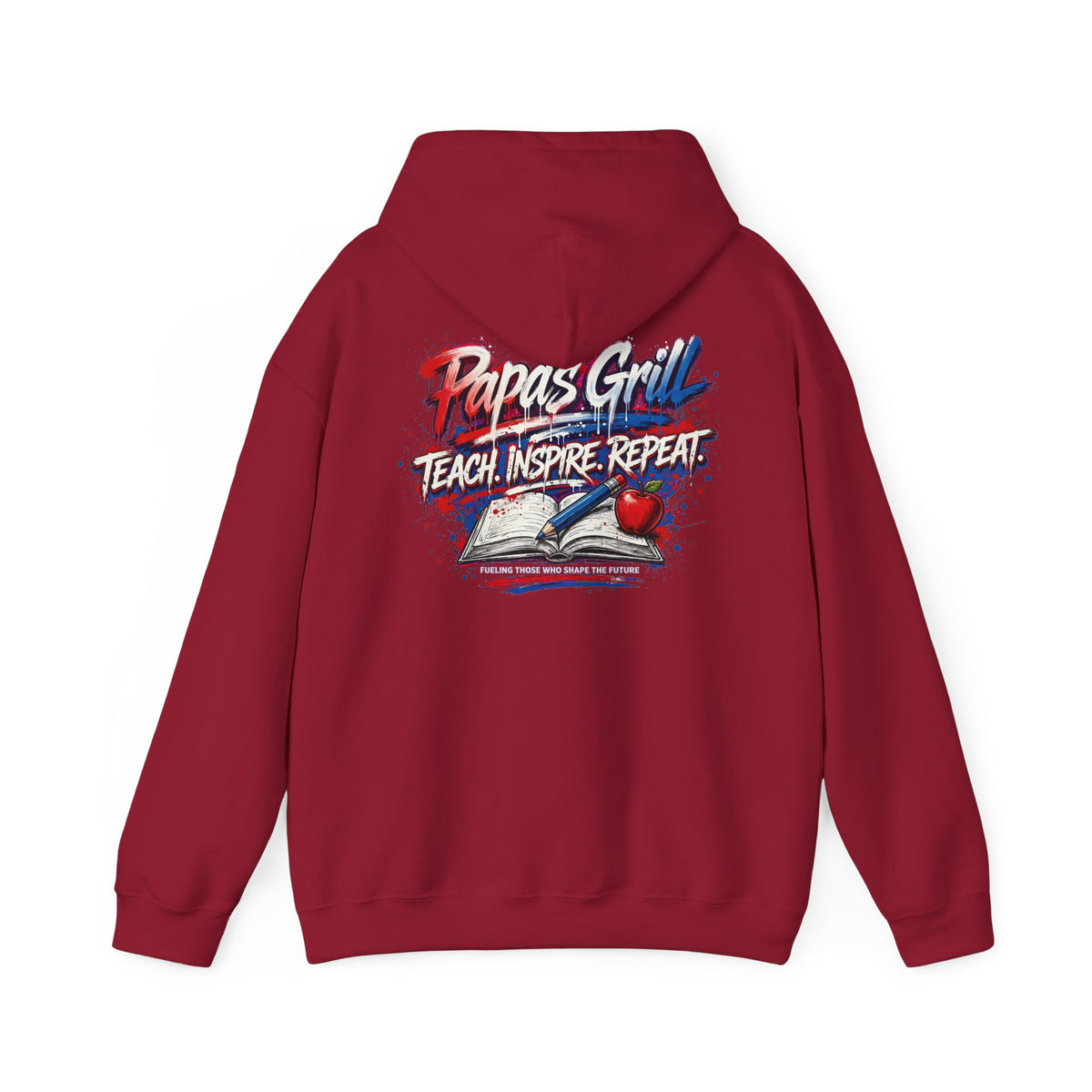 Papa's Grill — Teach Inspire Repeat Hoodie