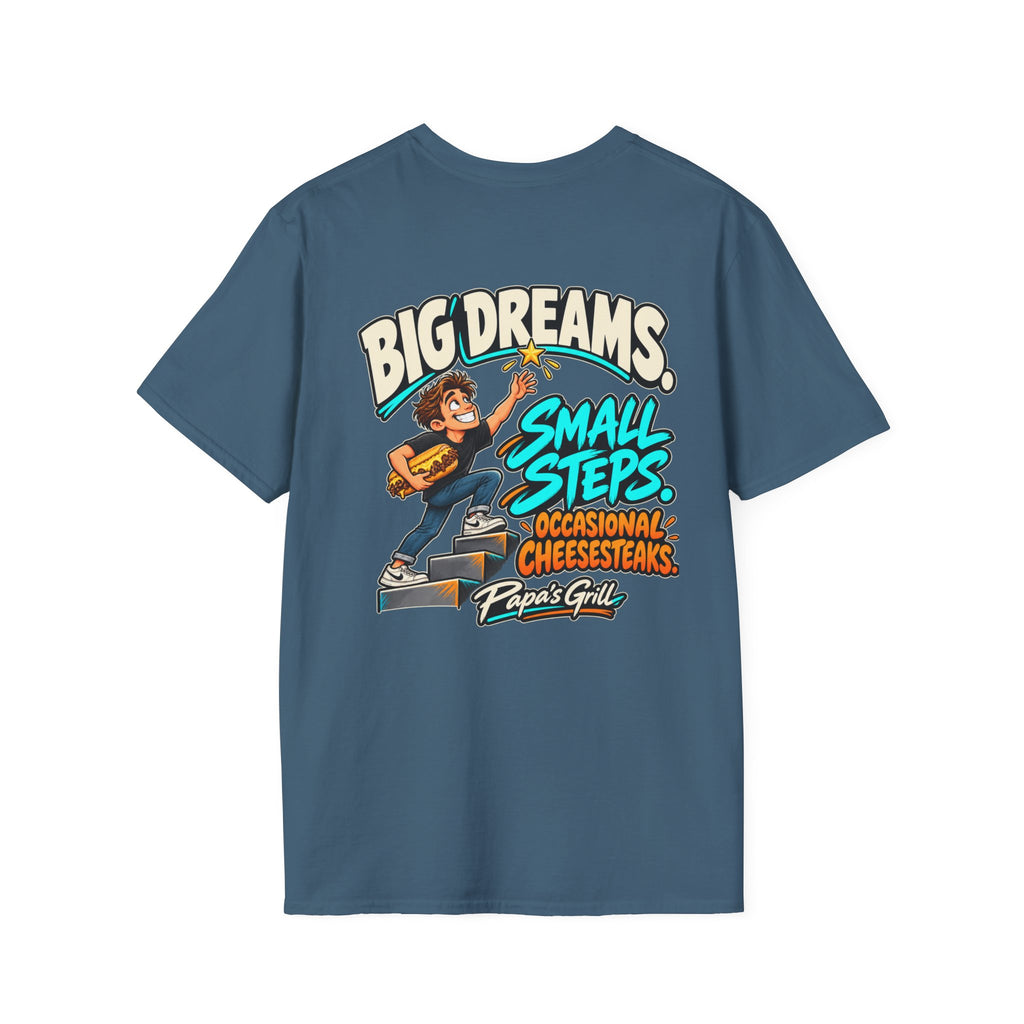 Papa's Grill — Big Dreams Small Steps Tee