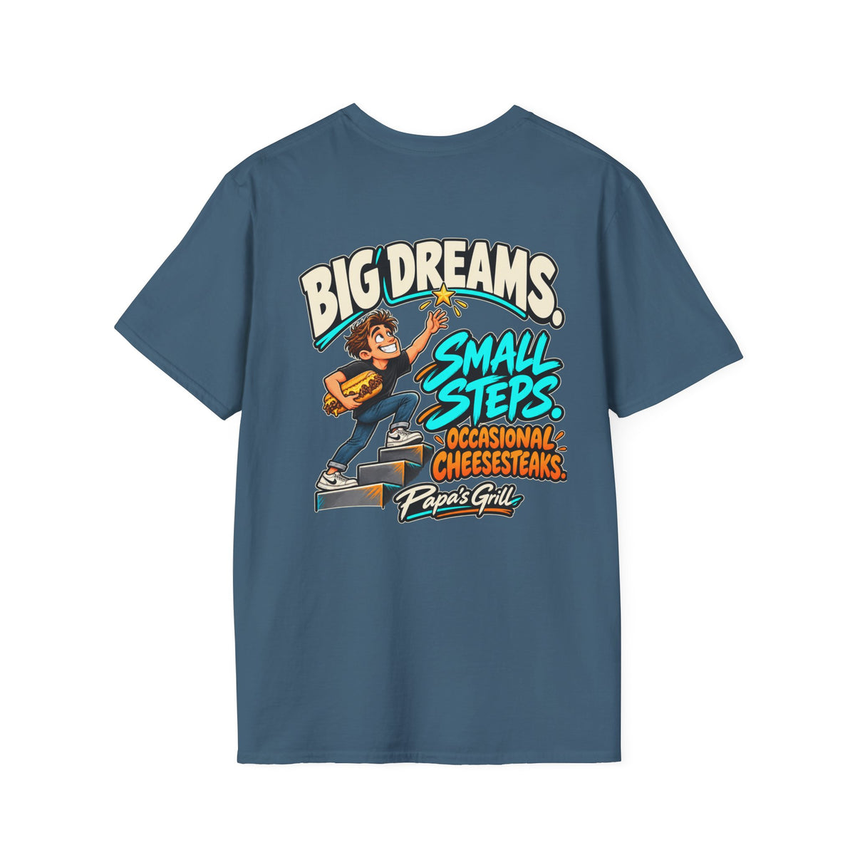 Papa's Grill — Big Dreams Small Steps Tee