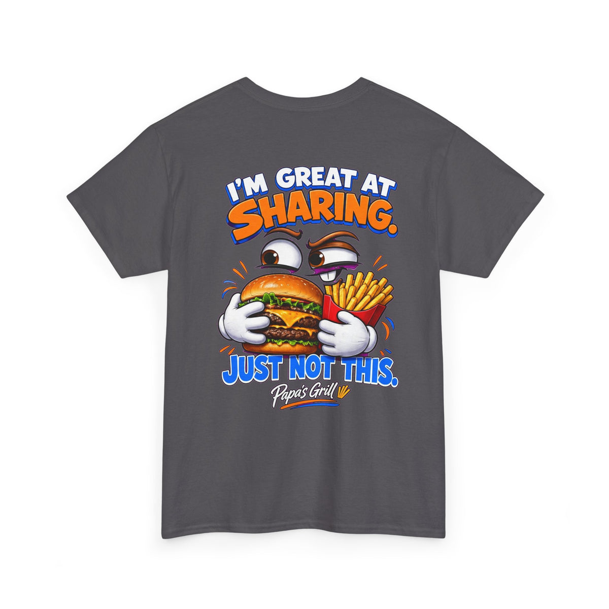 Papa's Grill — Great At Sharing Tee