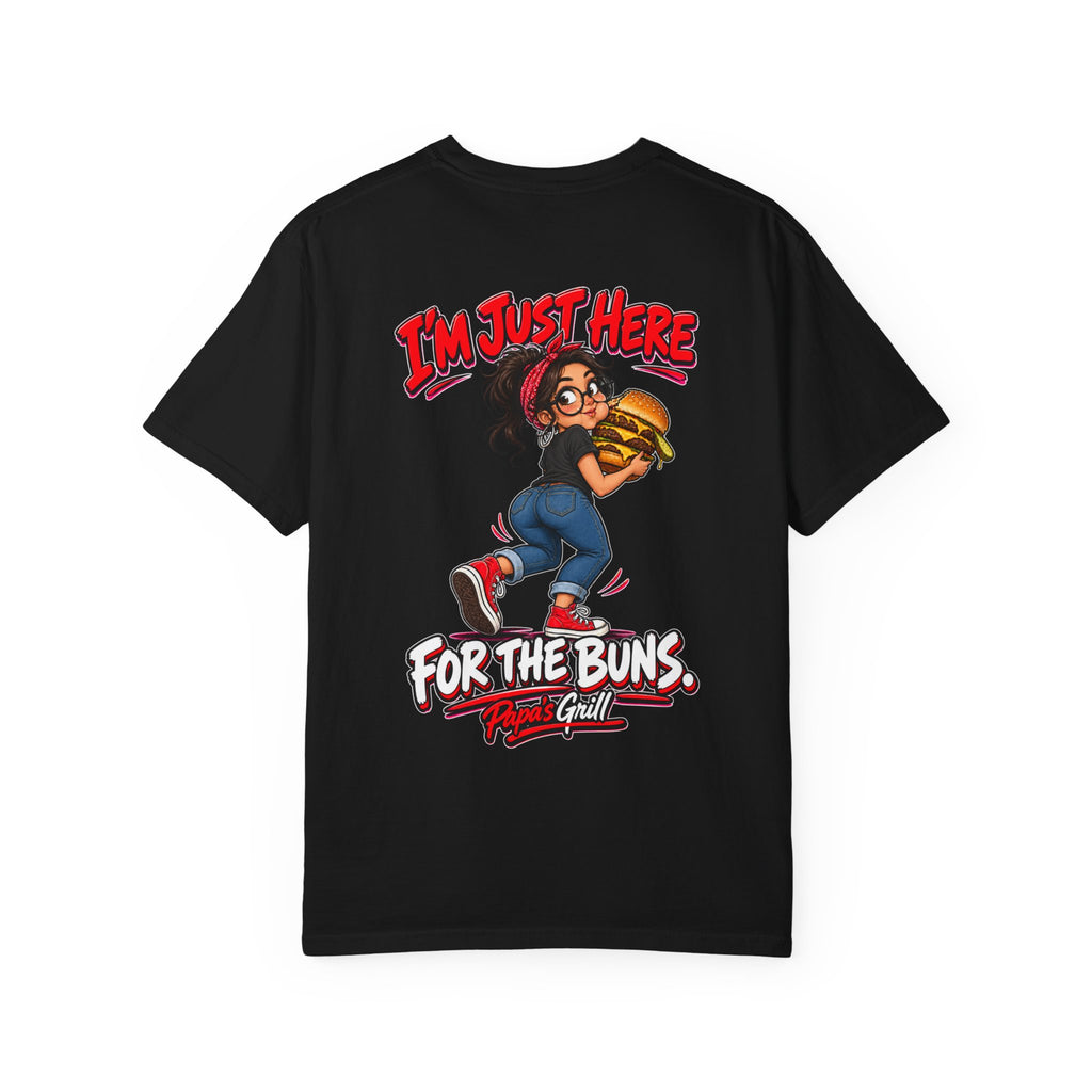 Papa's Grill — I'm Just Here For The Buns Tee