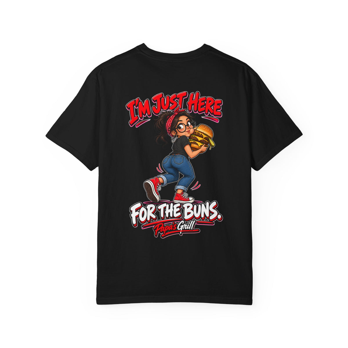 Papa's Grill — I'm Just Here For The Buns Tee