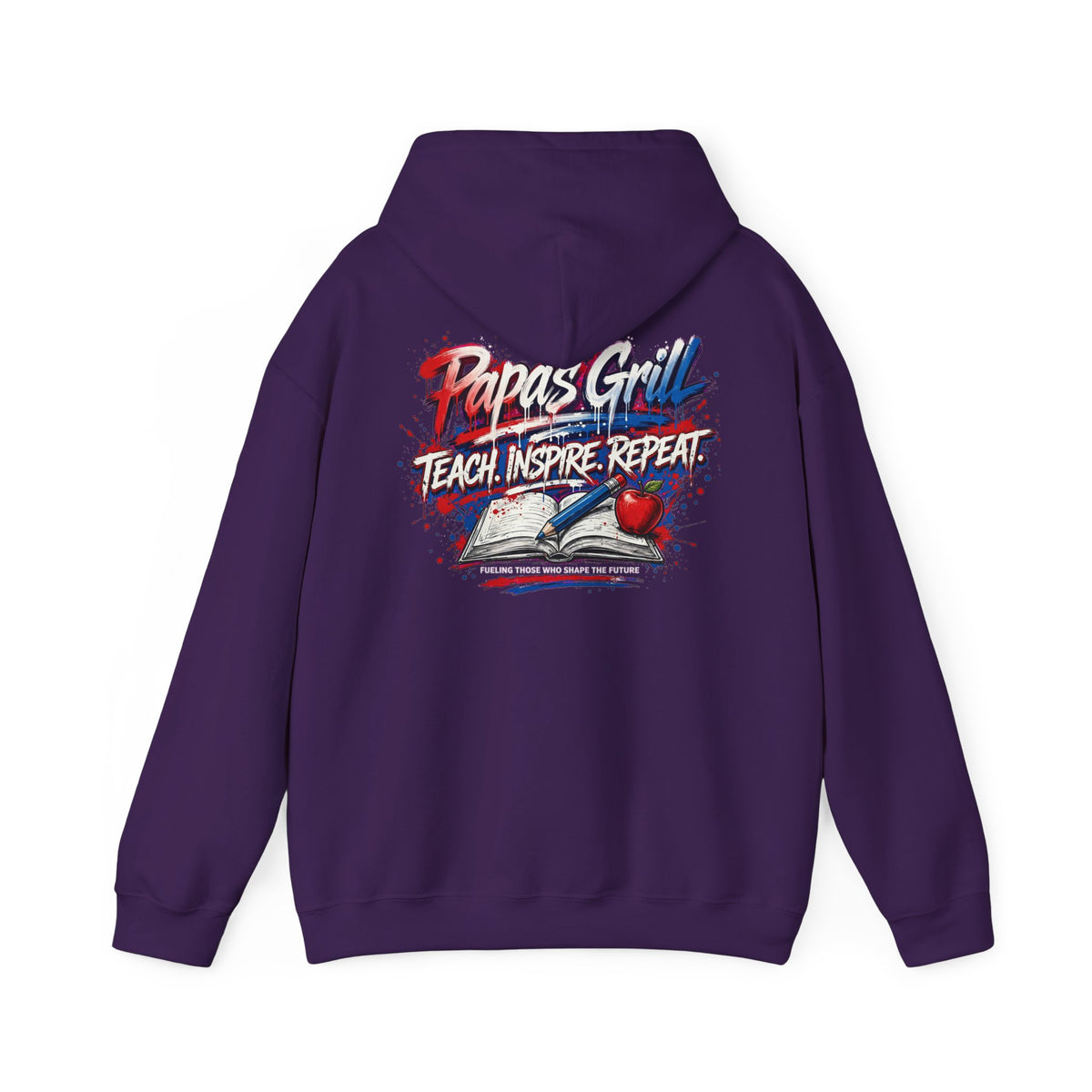 Papa's Grill — Teach Inspire Repeat Hoodie