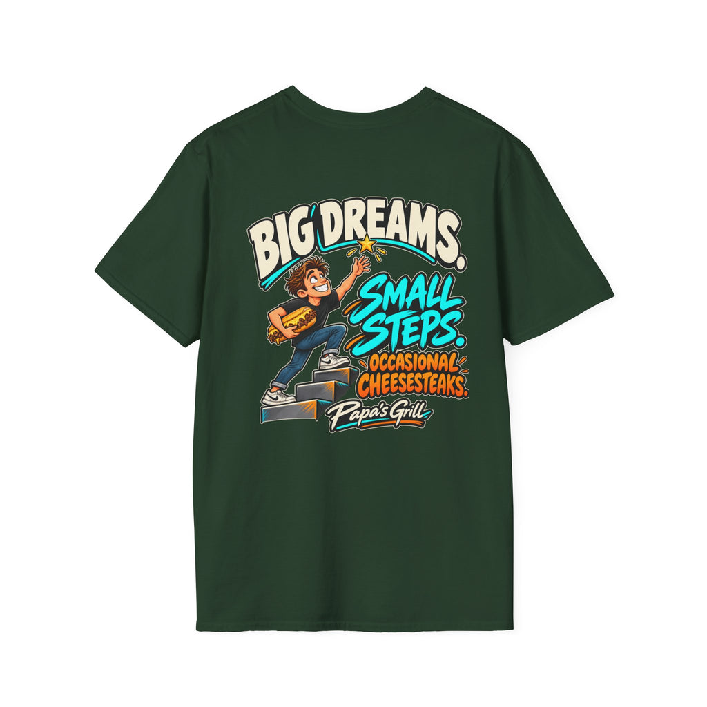 Papa's Grill — Big Dreams Small Steps Tee