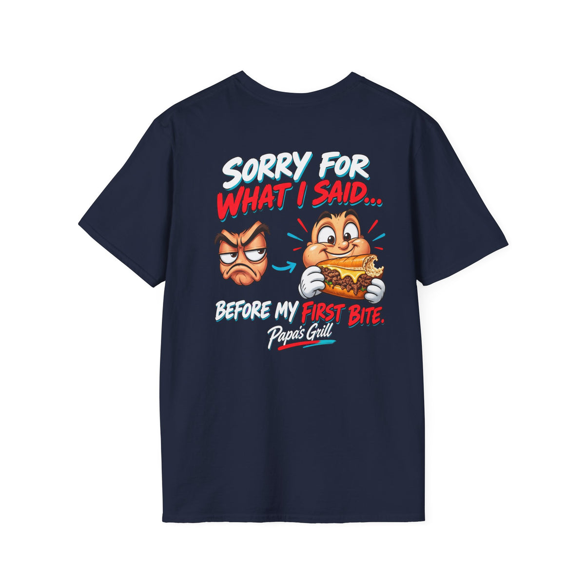 Papa's Grill — Sorry Before First Bite Tee
