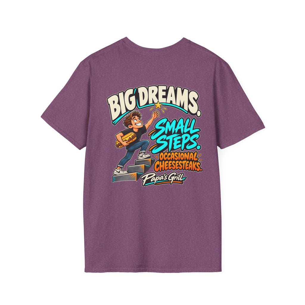 Papa's Grill — Big Dreams Small Steps Tee