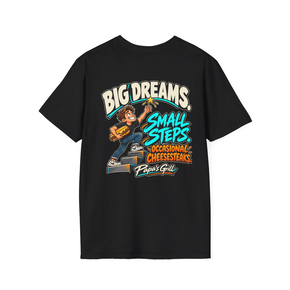 Papa's Grill — Big Dreams Small Steps Tee