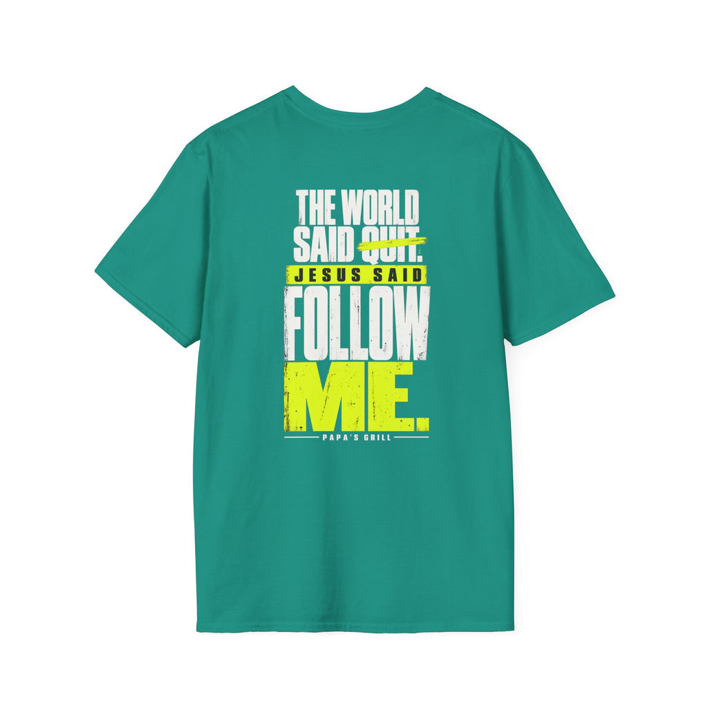 Papa's Grill — Follow Jesus Tee