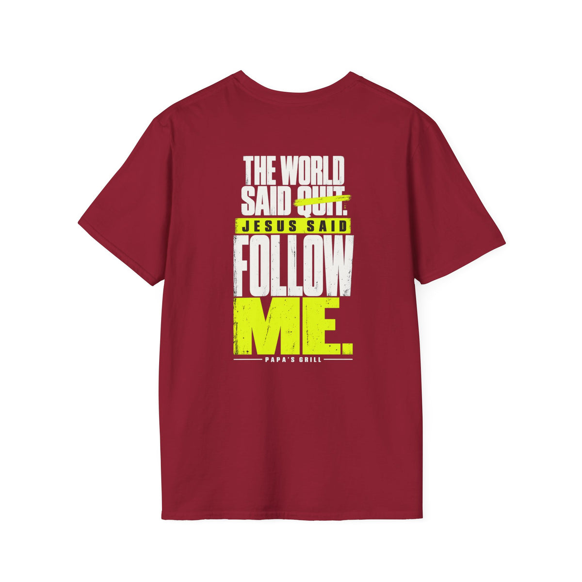Papa's Grill — Follow Jesus Tee