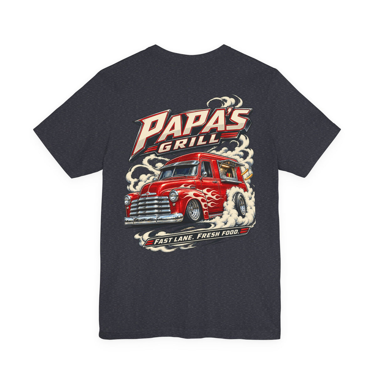 Papa's Grill — Fast Lane Fresh Food Tee