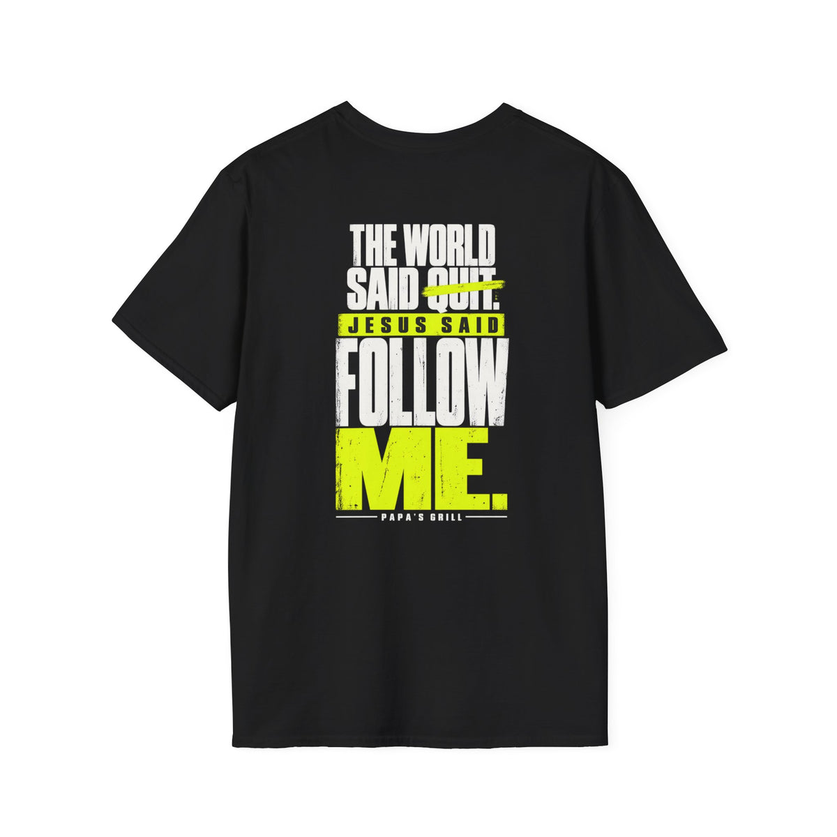 Papa's Grill — Follow Jesus Tee