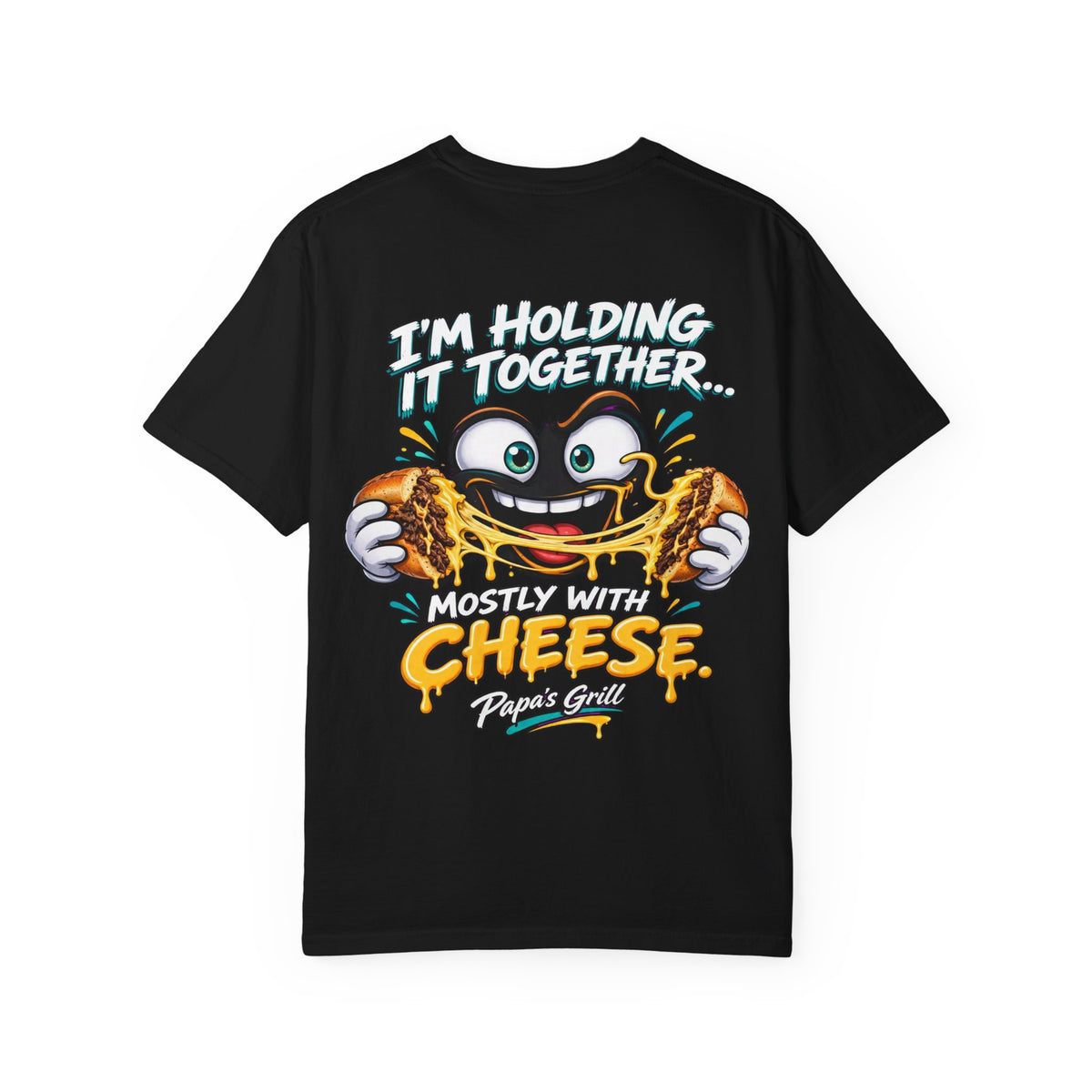 Papa's Grill — Holding It Together With Cheese Tee