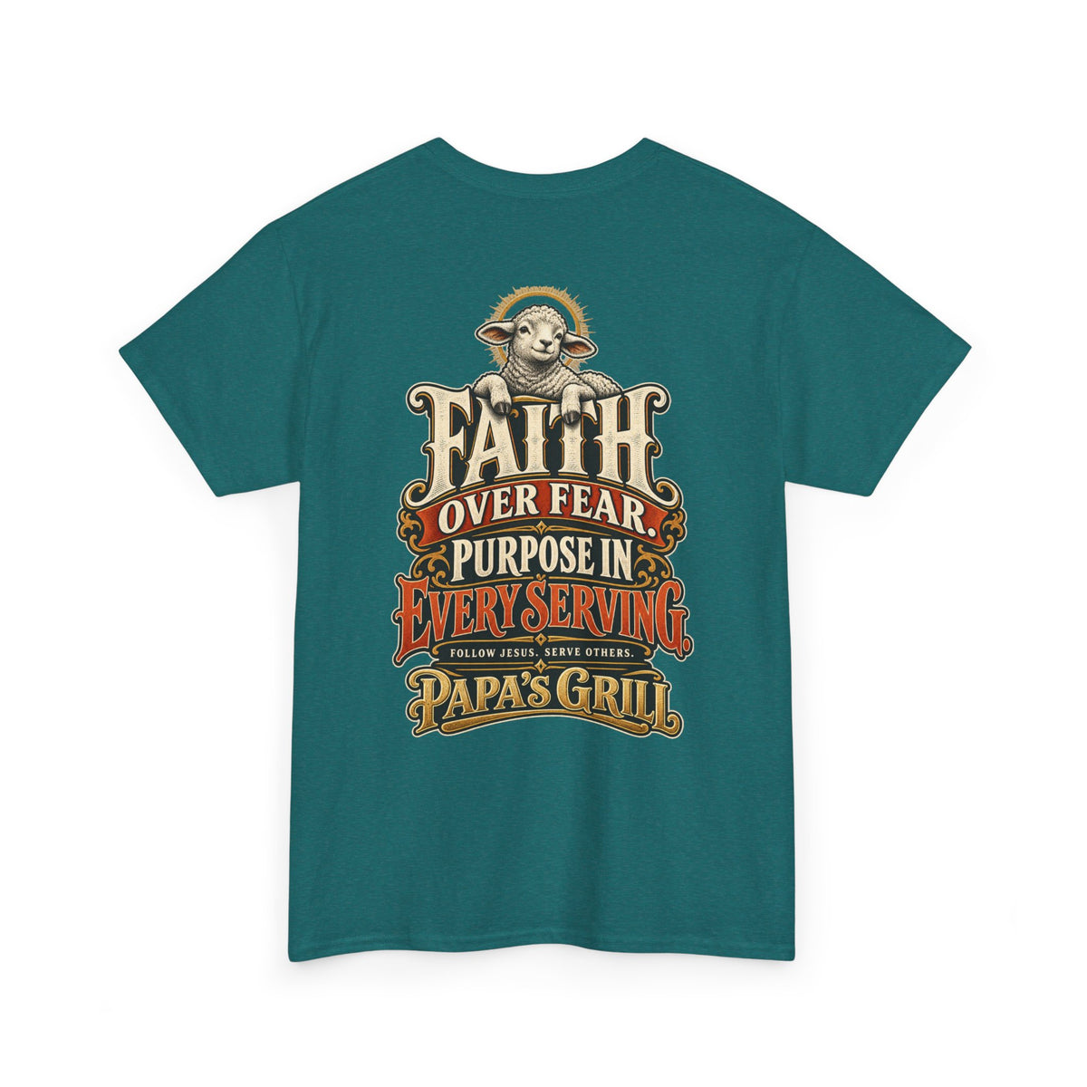 Papa's Grill — Faith Over Fear Tee