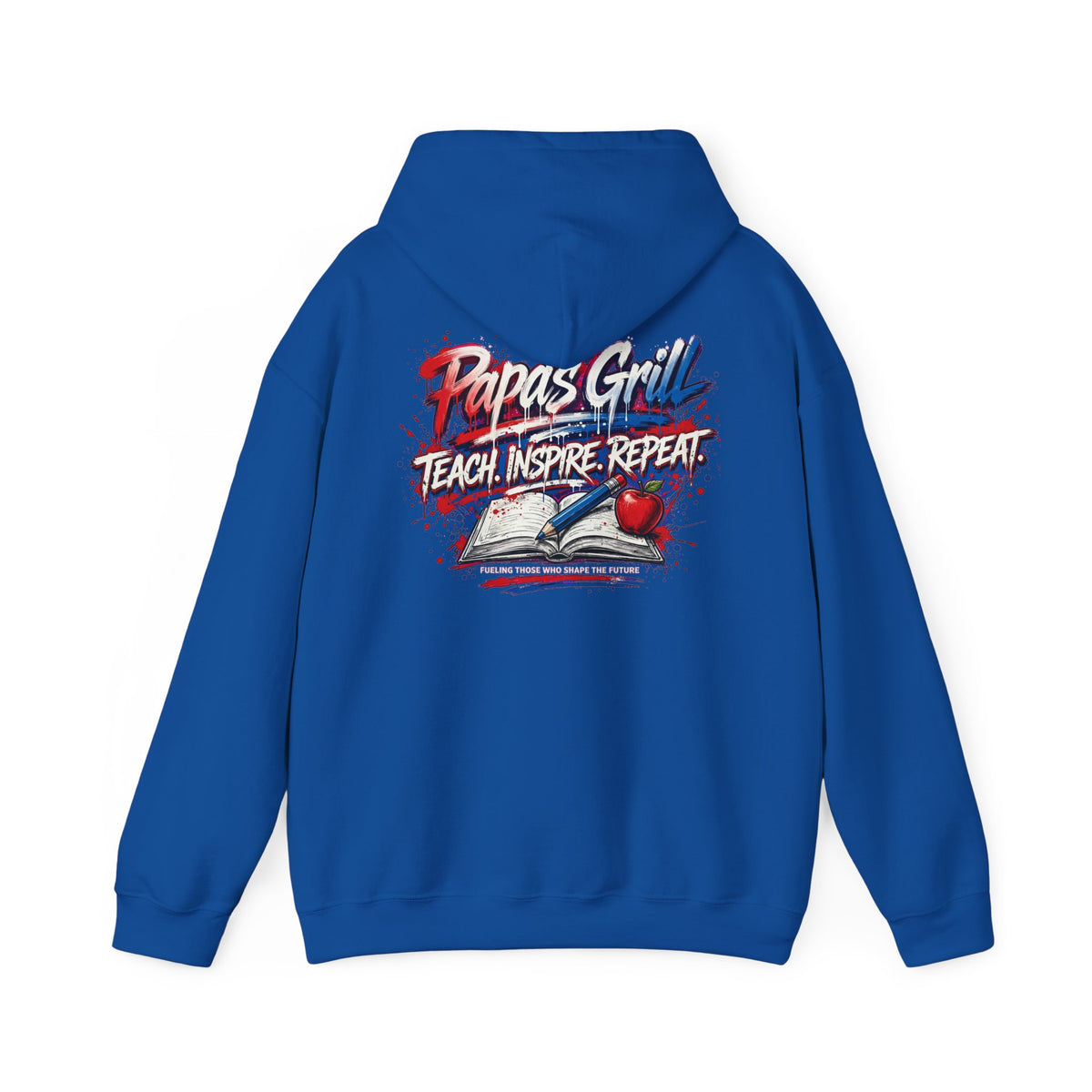 Papa's Grill — Teach Inspire Repeat Hoodie