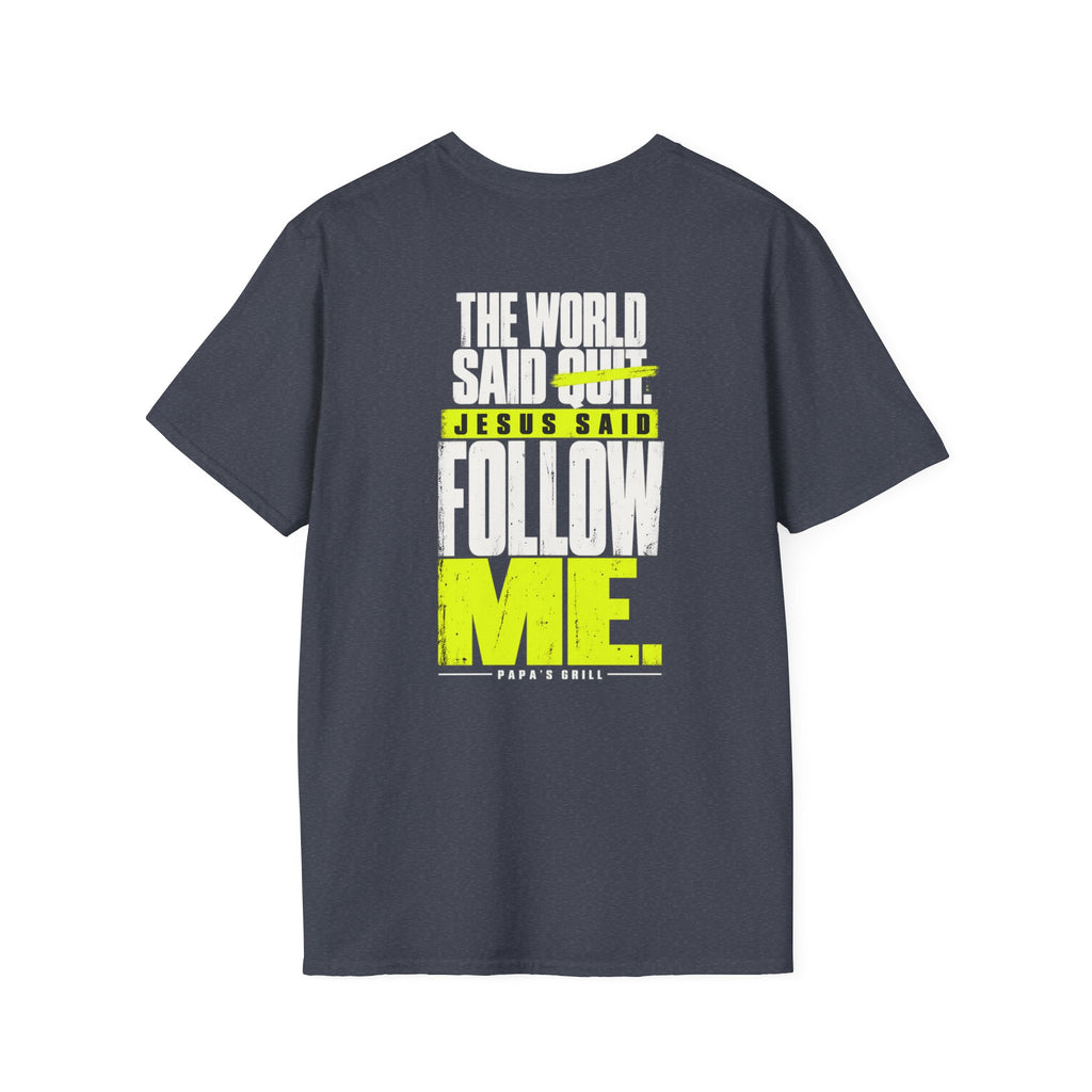 Papa's Grill — Follow Jesus Tee