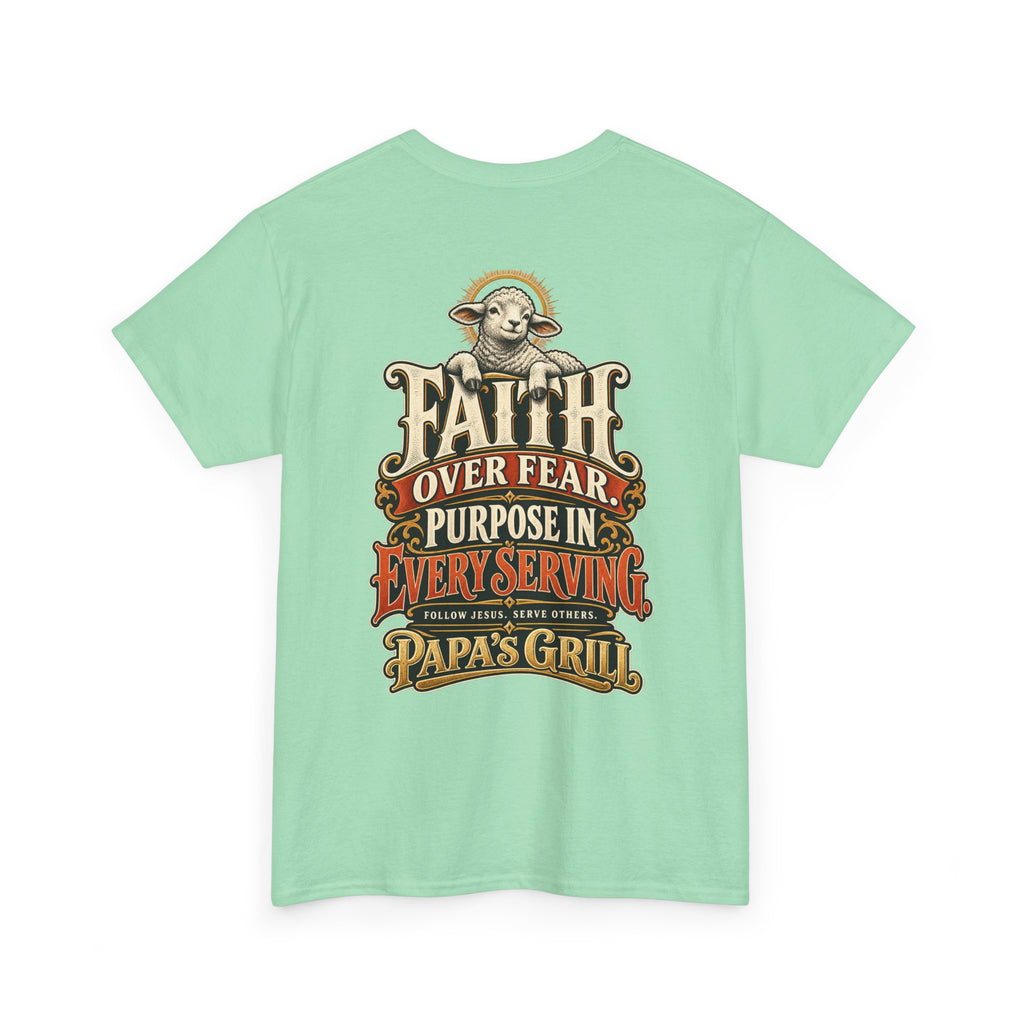 Papa's Grill — Faith Over Fear Tee