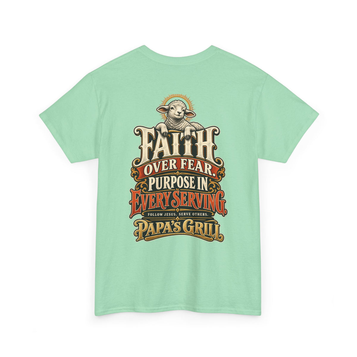 Papa's Grill — Faith Over Fear Tee