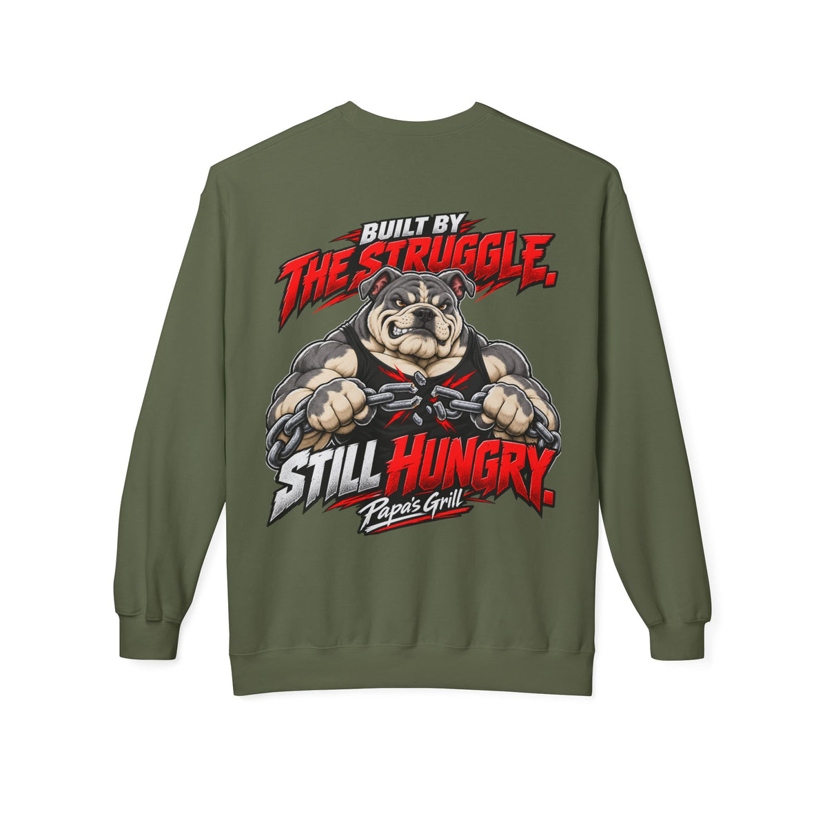 Papa's Grill — Can't Break Me Sweatshirt