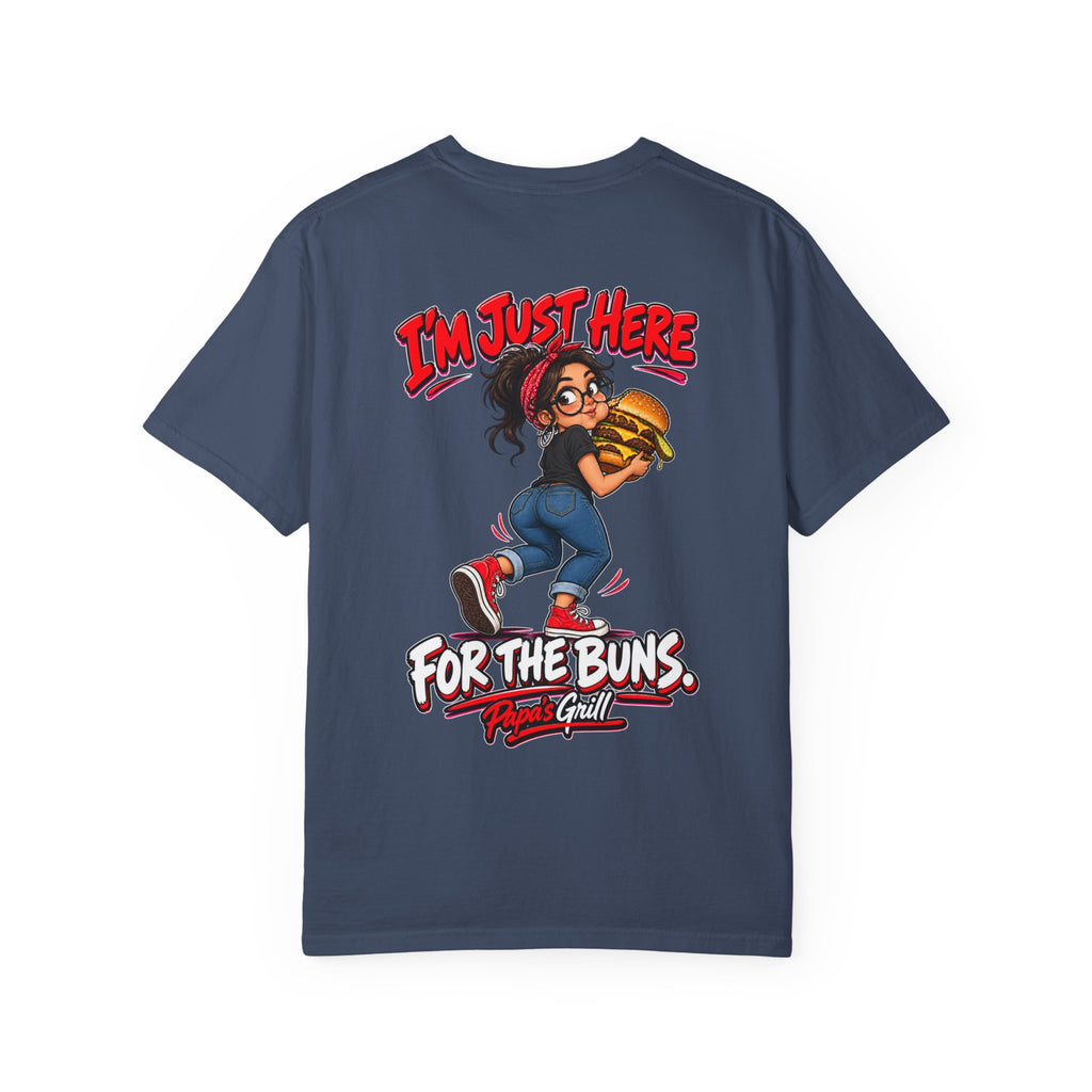 Papa's Grill — I'm Just Here For The Buns Tee