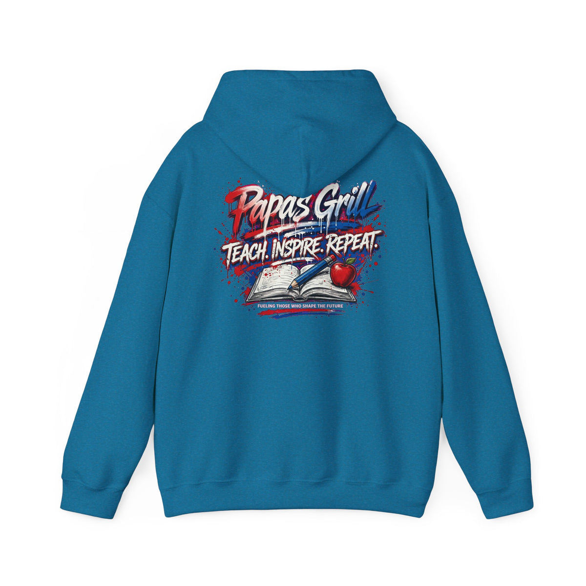 Papa's Grill — Teach Inspire Repeat Hoodie