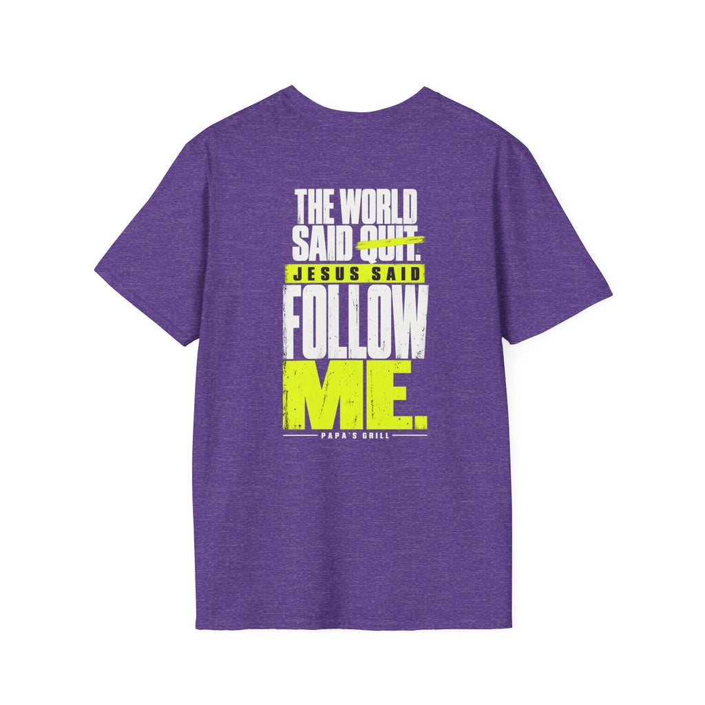 Papa's Grill — Follow Jesus Tee