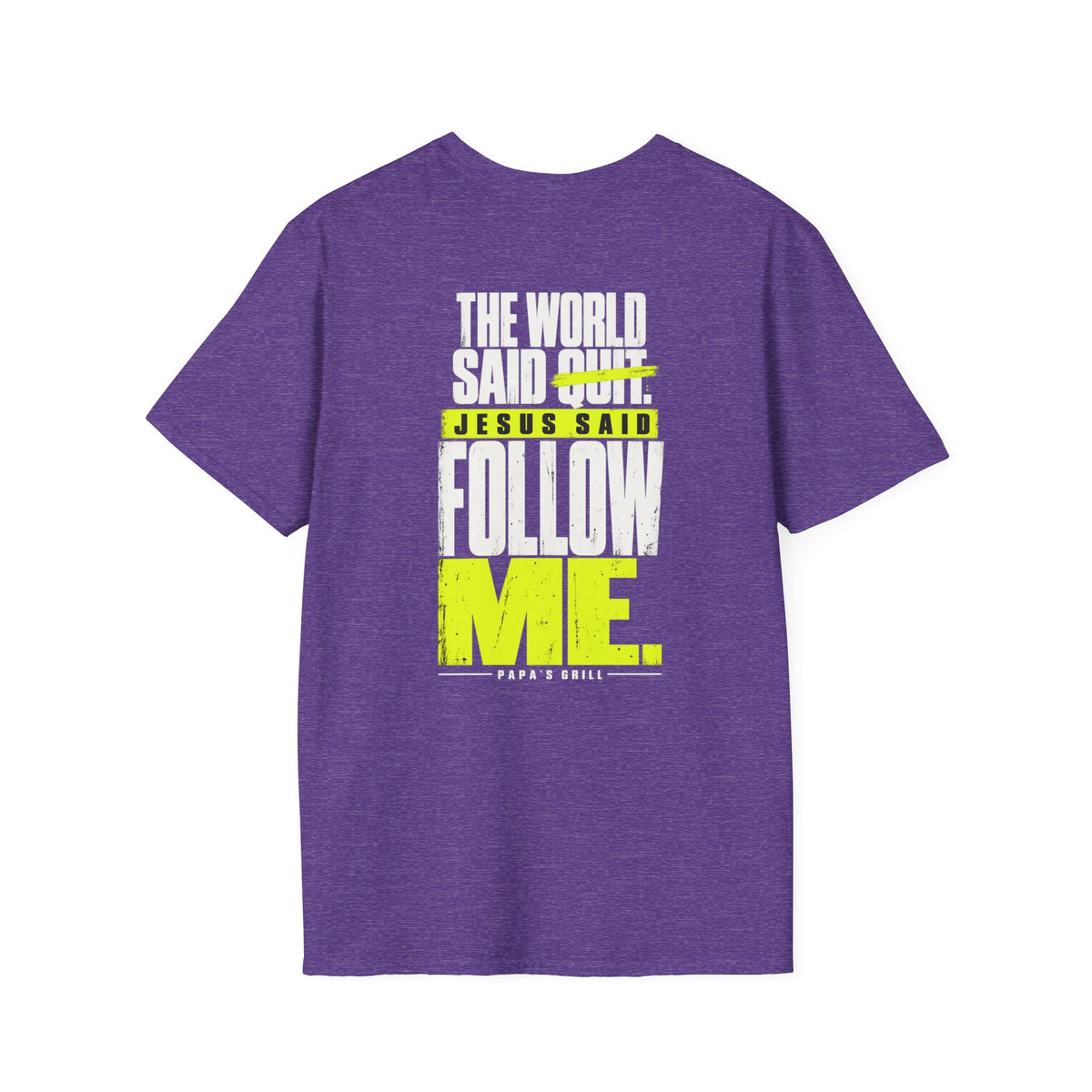 Papa's Grill — Follow Jesus Tee