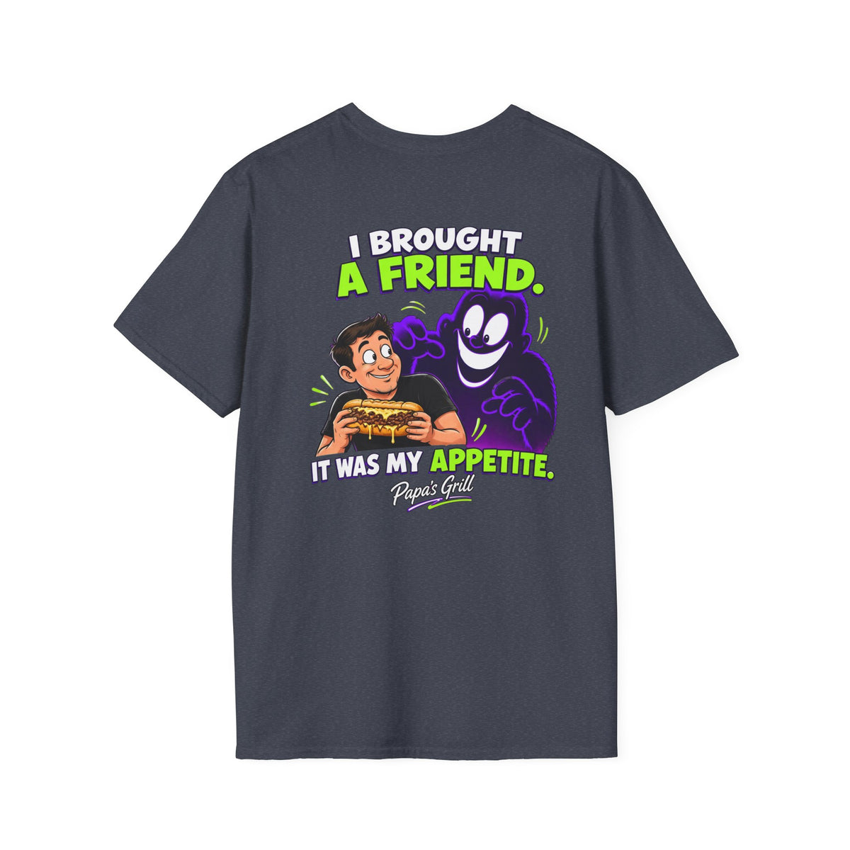 Papa's Grill — I Brought A Friend Tee
