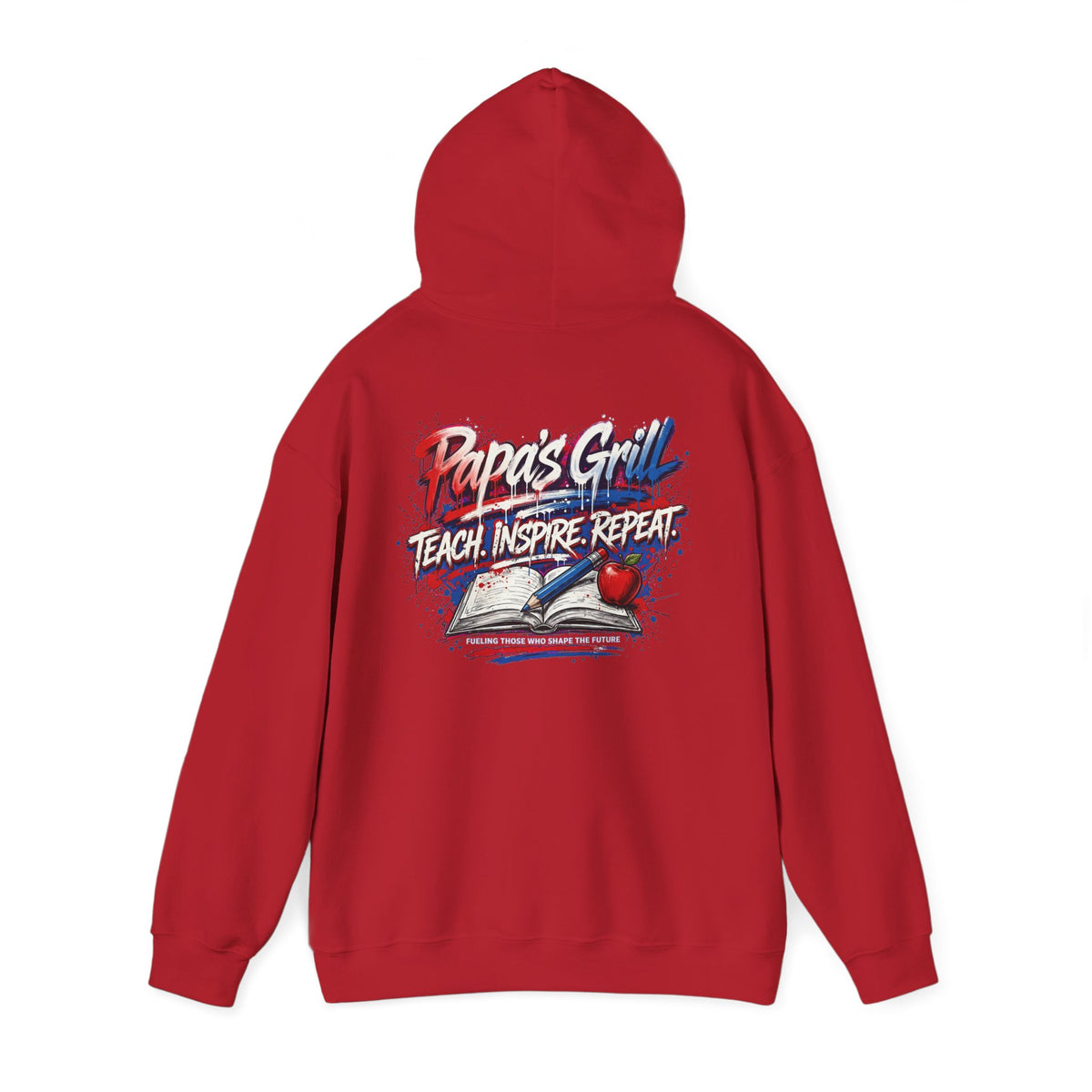 Papa's Grill — Teach Inspire Repeat Hoodie