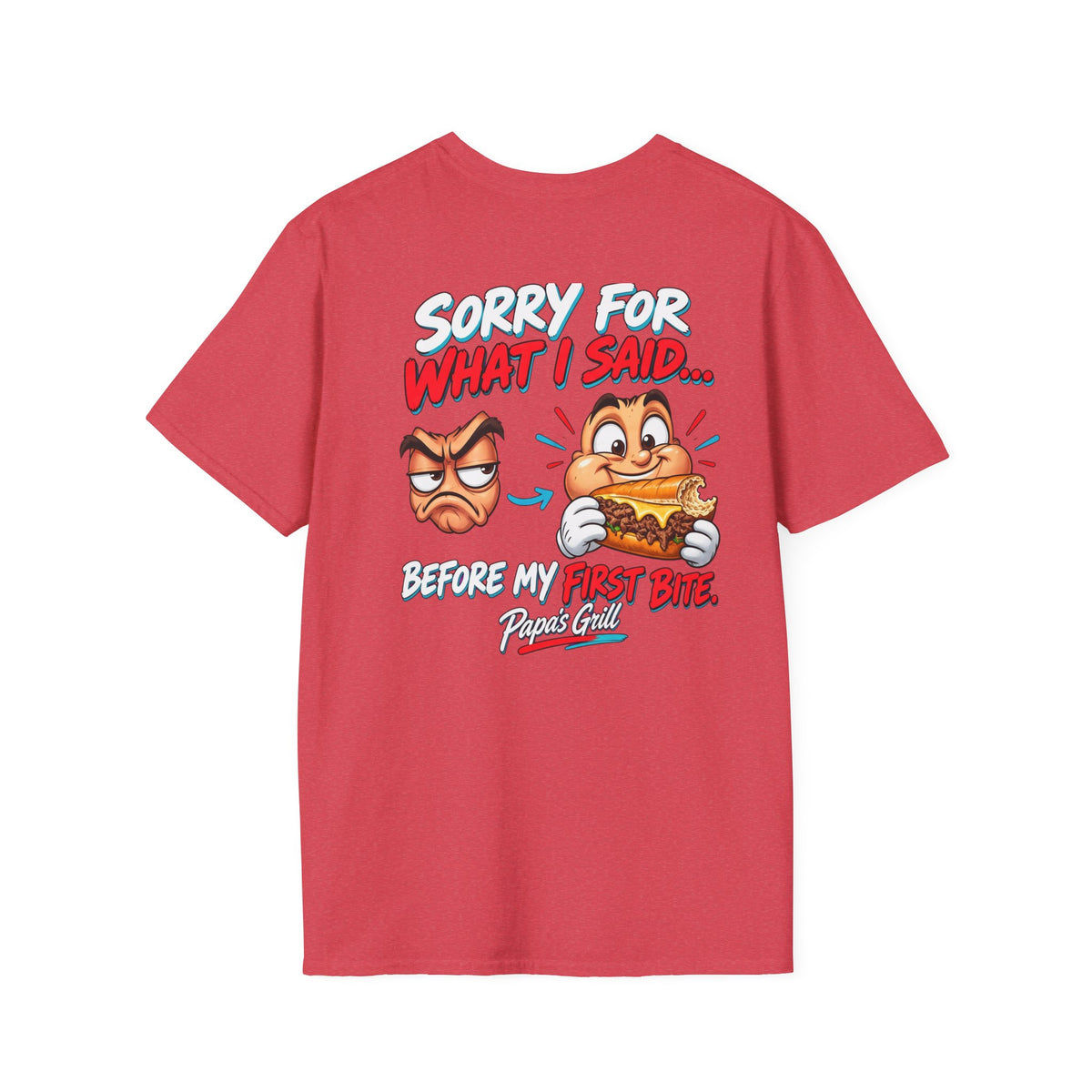 Papa's Grill — Sorry Before First Bite Tee