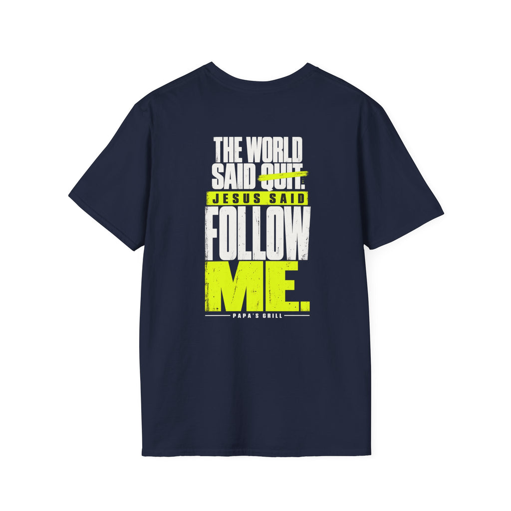Papa's Grill — Follow Jesus Tee