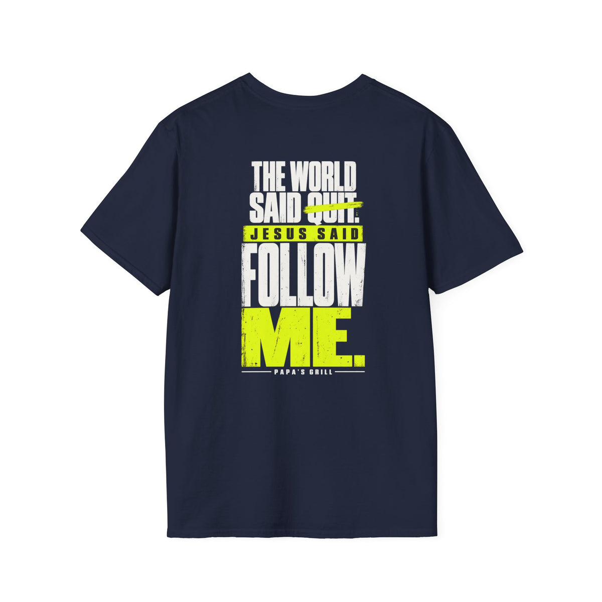 Papa's Grill — Follow Jesus Tee