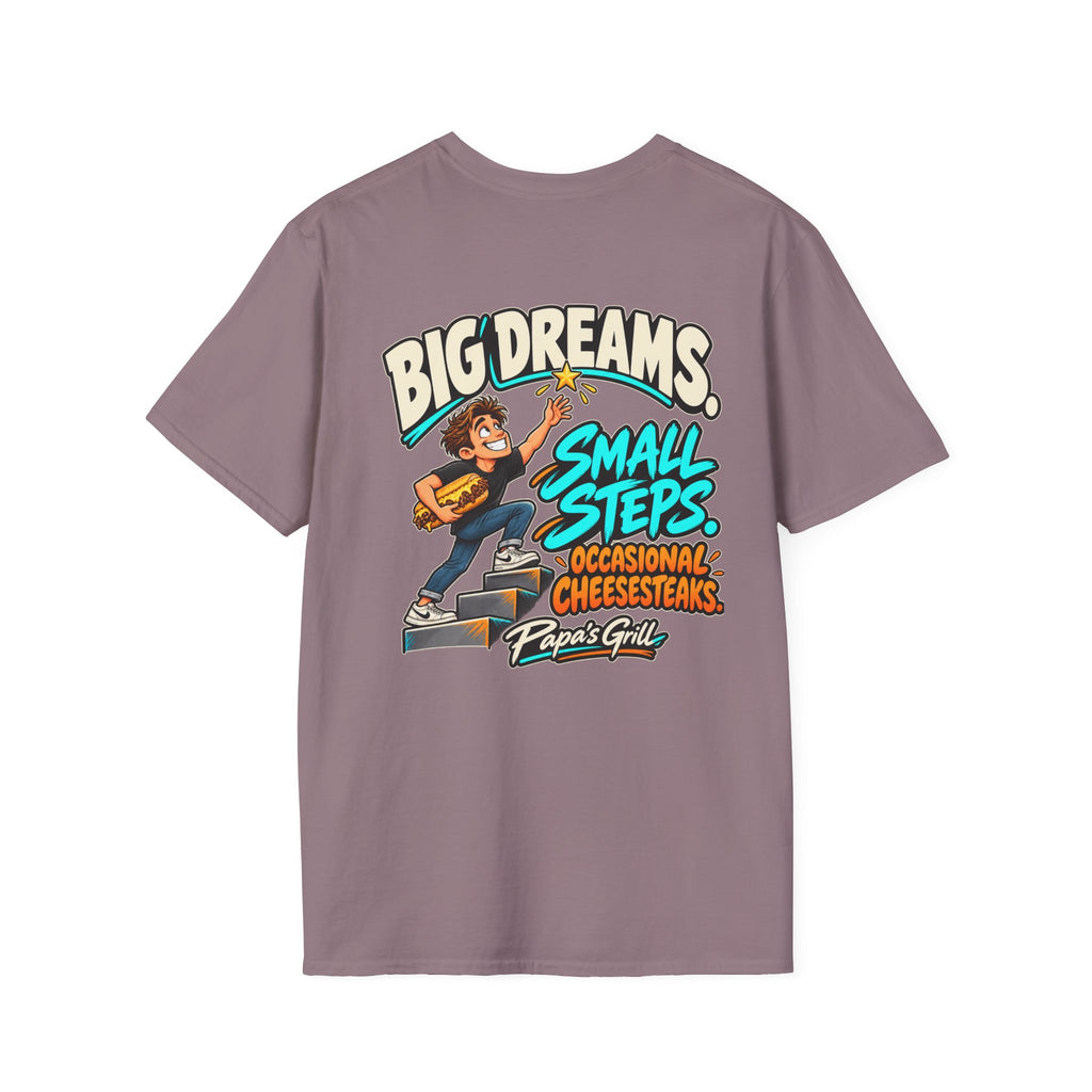 Papa's Grill — Big Dreams Small Steps Tee