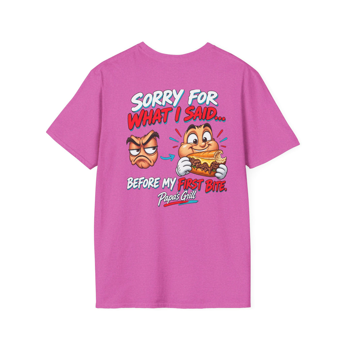 Papa's Grill — Sorry Before First Bite Tee