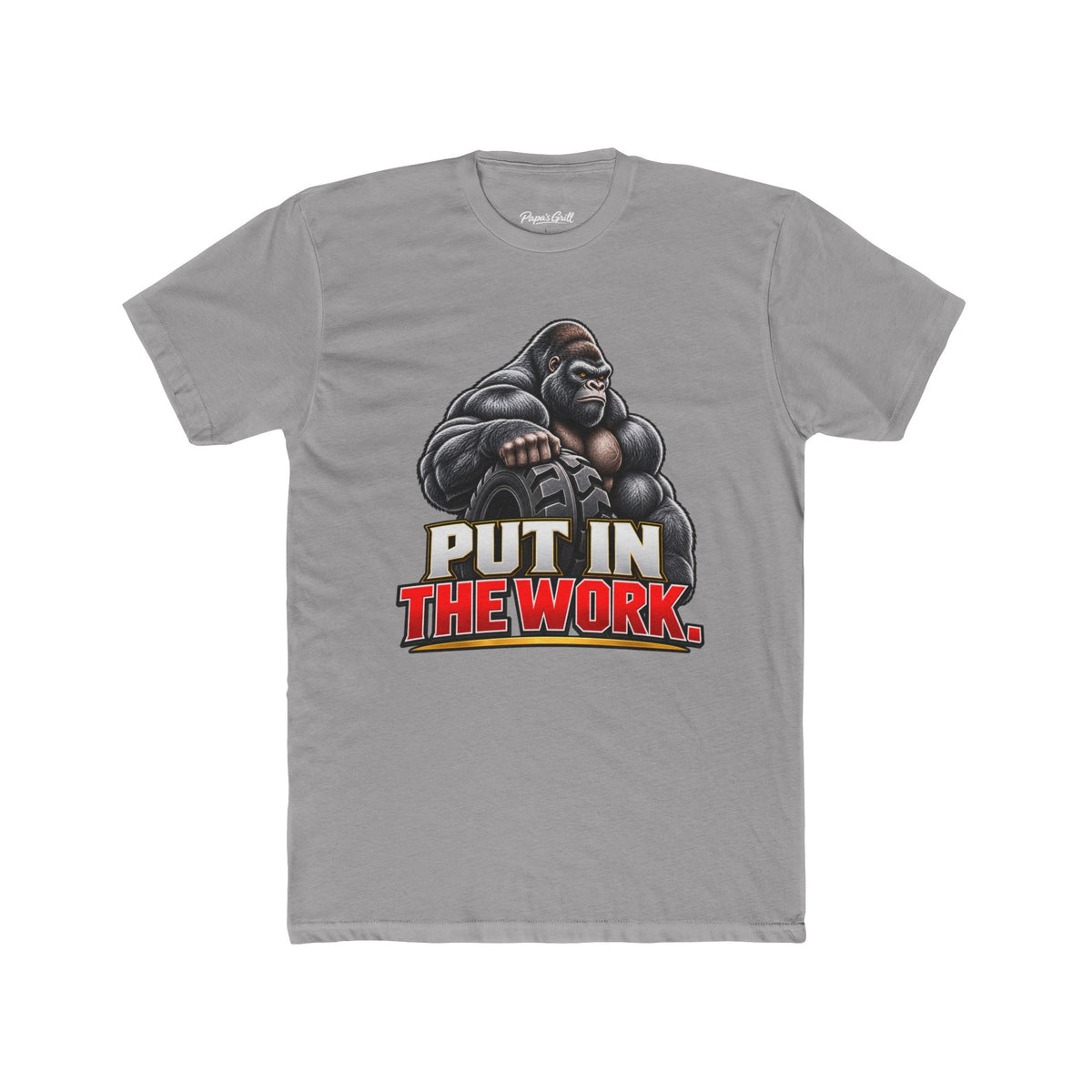 Papa's Grill — Put In The Work Tee